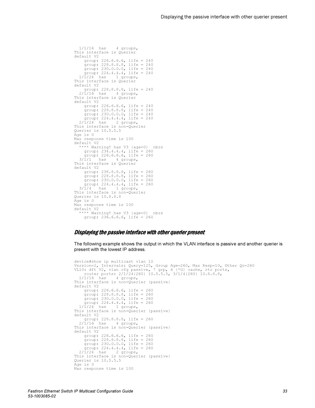 Brocade Communications Systems IPMC5000PEF manual Displaying the passive interface with other querier present 