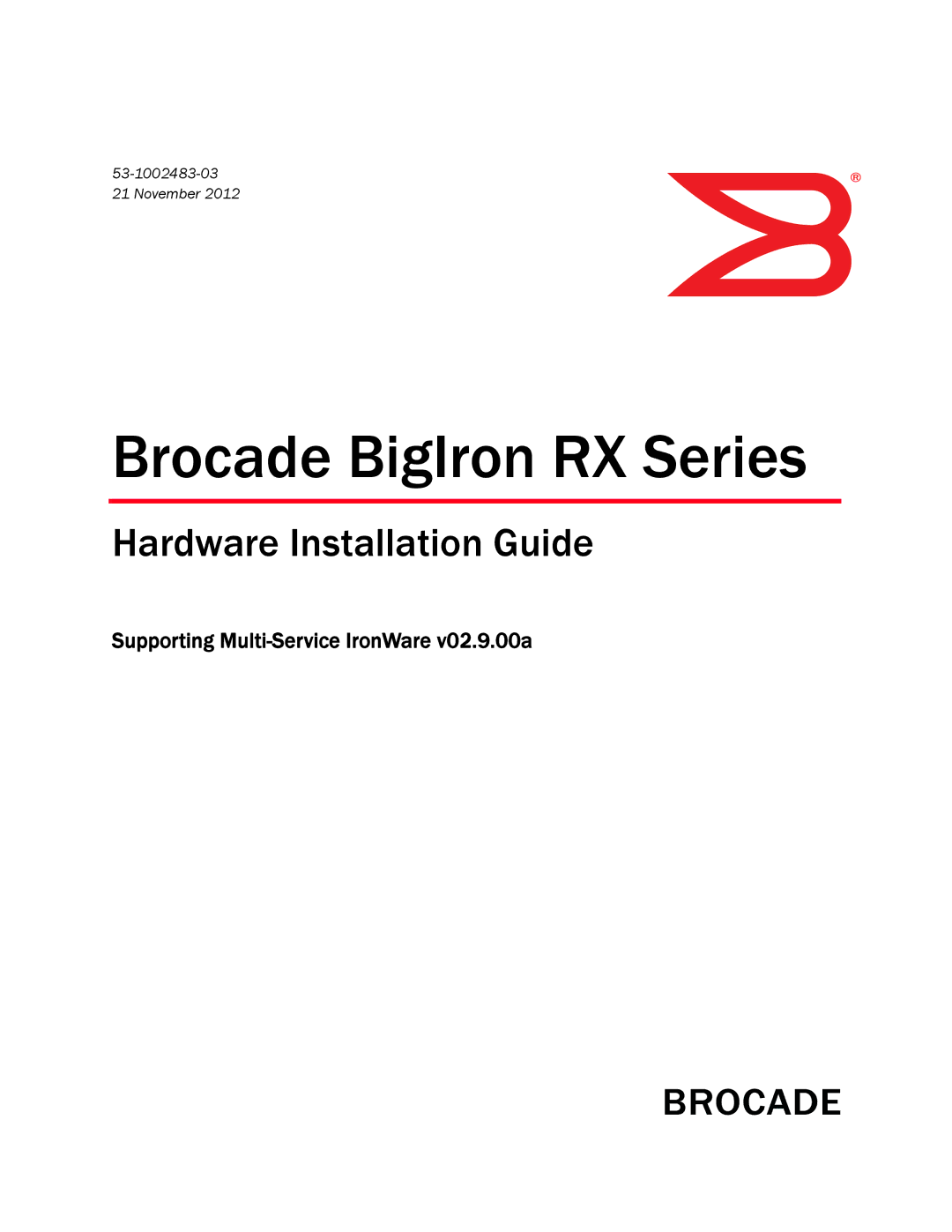 Brocade Communications Systems S3-1002483-03 manual Brocade BigIron RX Series 