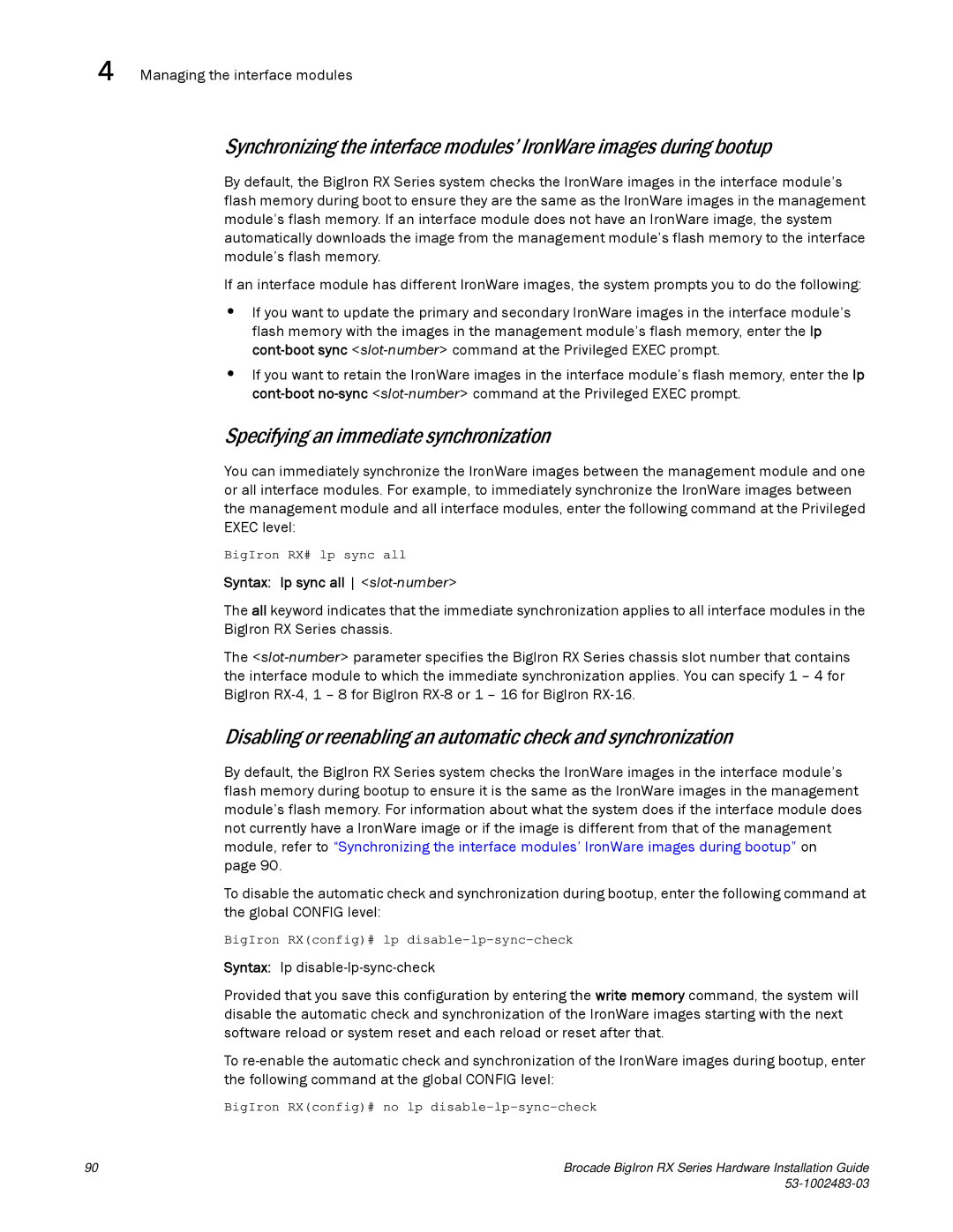 Brocade Communications Systems S3-1002483-03 manual Specifying an immediate synchronization, Syntax lp sync all slot-number 