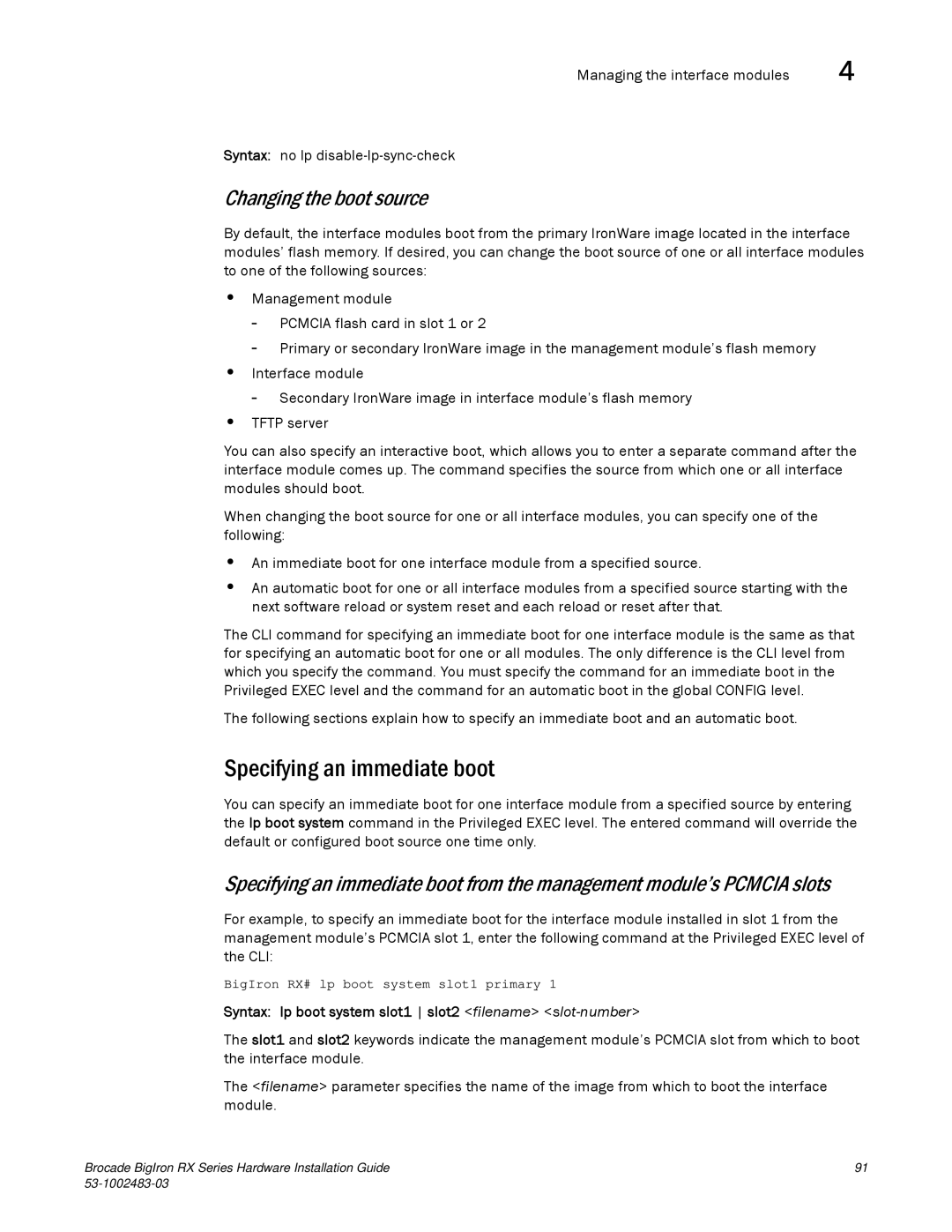 Brocade Communications Systems S3-1002483-03 manual Specifying an immediate boot, Changing the boot source 