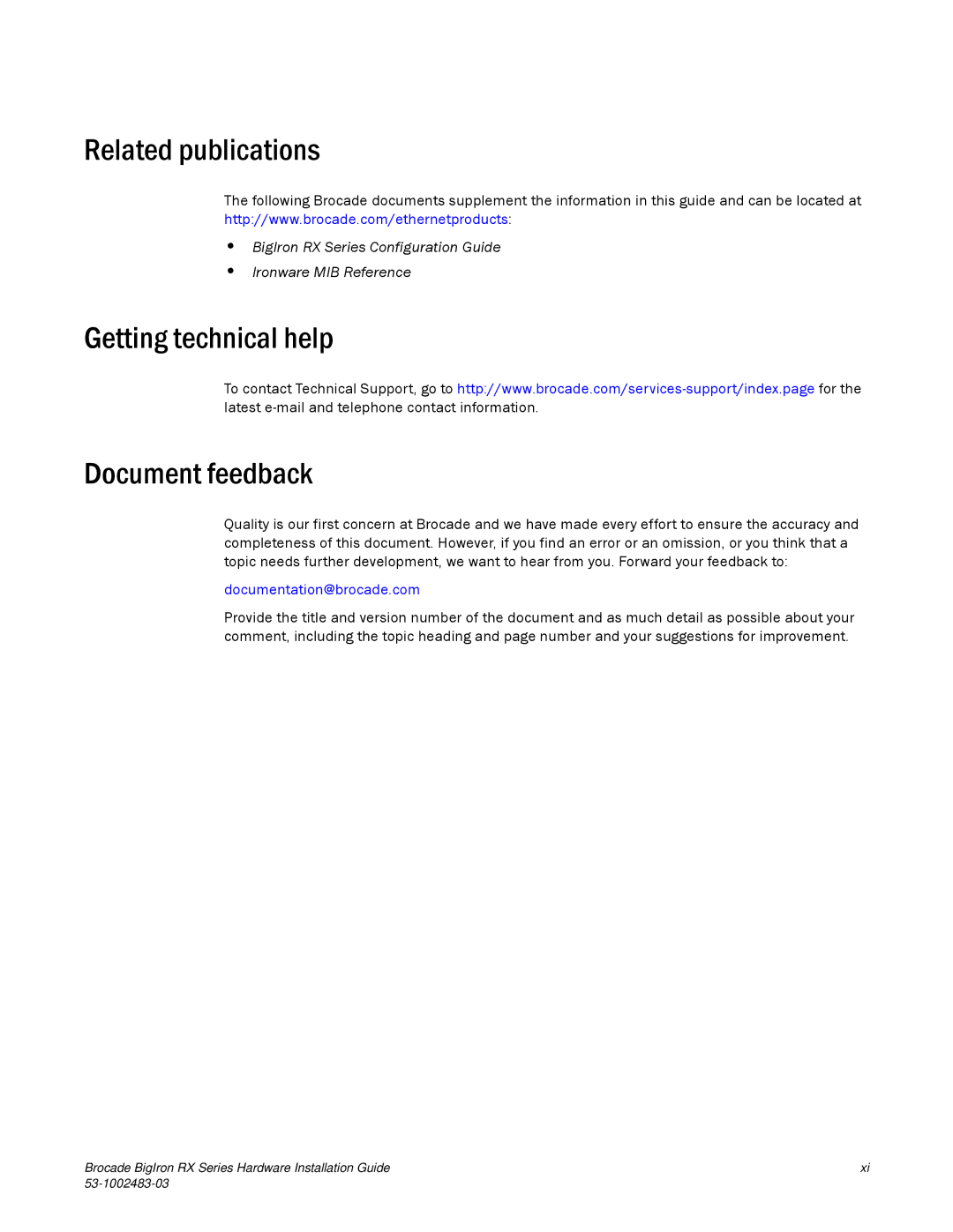 Brocade Communications Systems S3-1002483-03 manual Related publications, Getting technical help Document feedback 