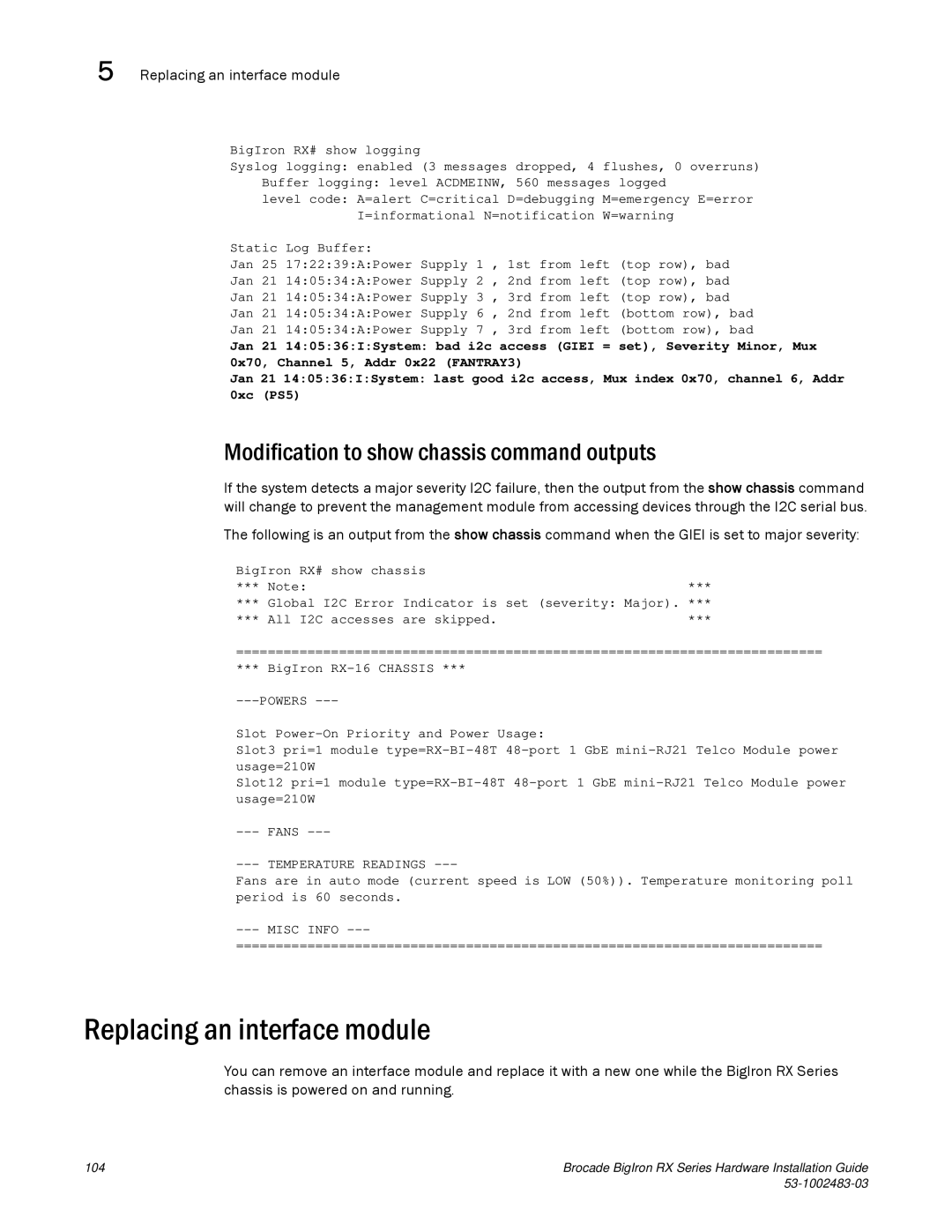 Brocade Communications Systems S3-1002483-03 Replacing an interface module, Modification to show chassis command outputs 