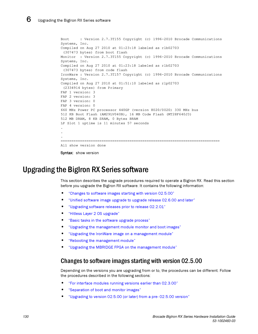 Brocade Communications Systems S3-1002483-03 manual Upgrading the BigIron RX Series software, Syntax show version 