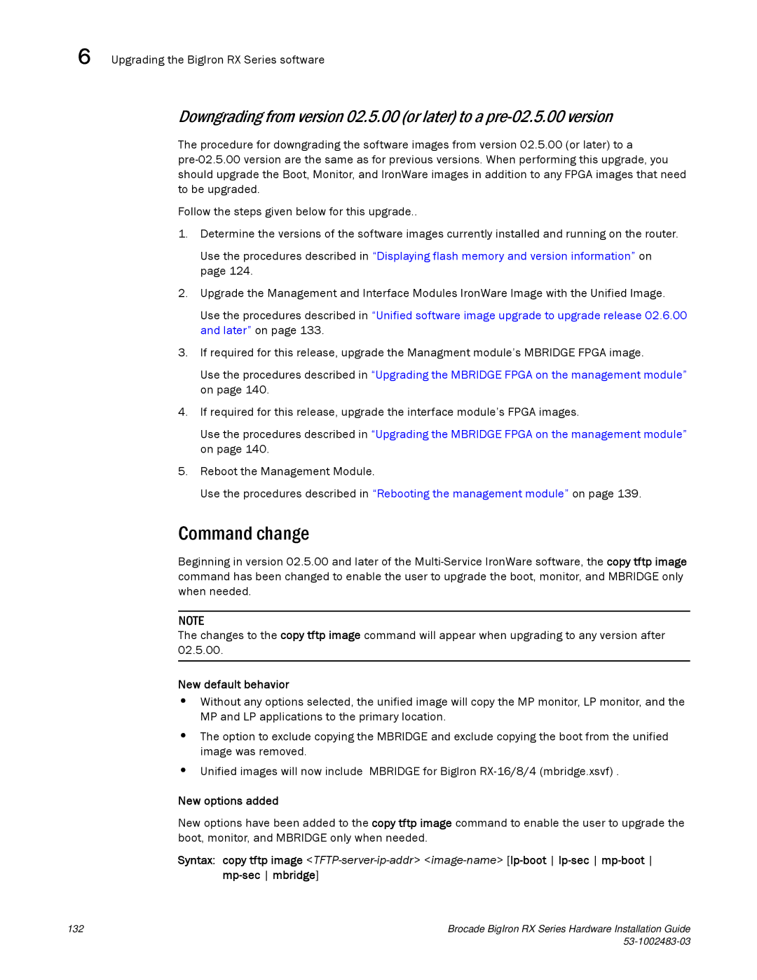 Brocade Communications Systems S3-1002483-03 manual Command change, New default behavior, New options added 