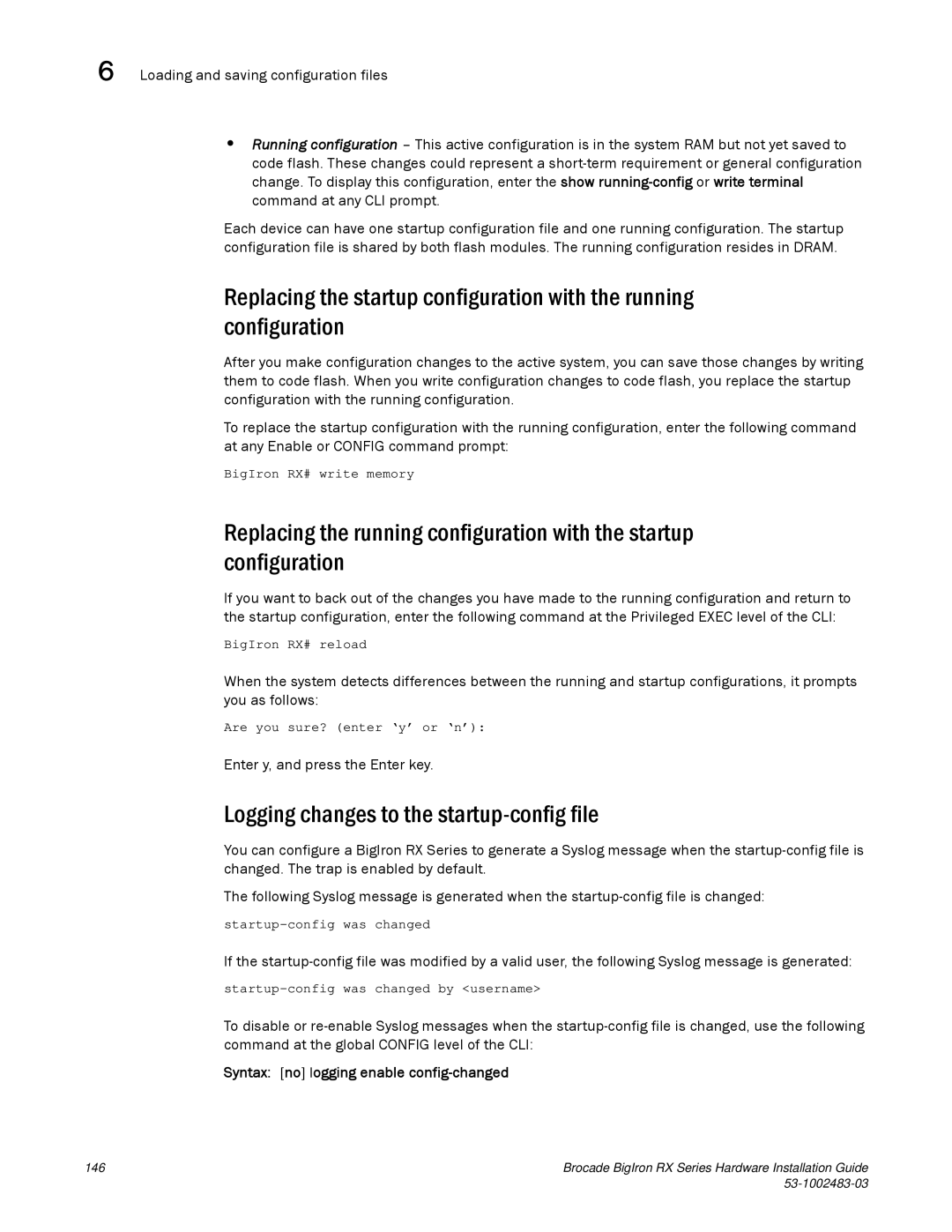 Brocade Communications Systems S3-1002483-03 Logging changes to the startup-config file, Enter y, and press the Enter key 