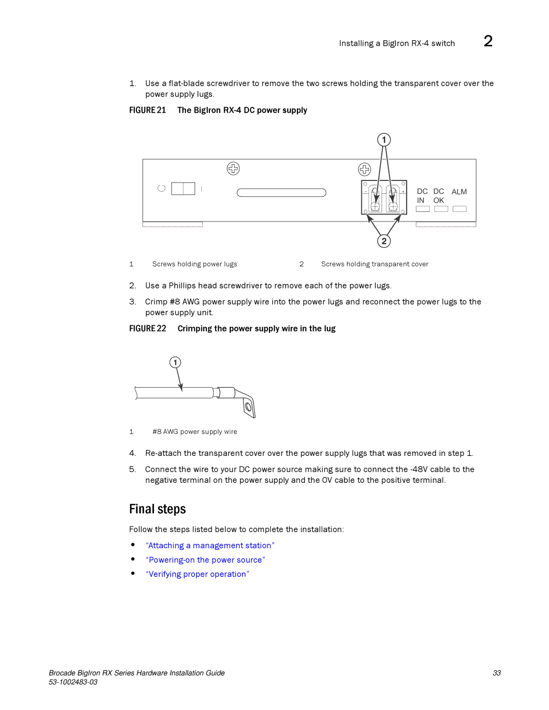 Brocade Communications Systems S3-1002483-03 manual Final steps, Follow the steps listed below to complete the installation 