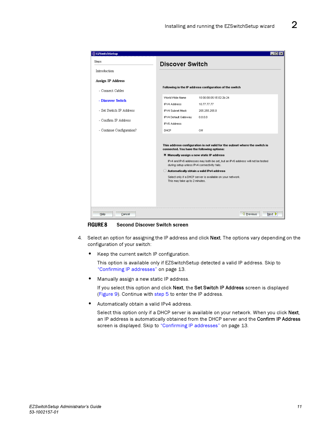 Brocade Communications Systems 6510, VA-40FC, 800, 4900, 4100, 5100, 300 manual Installing and running the EZSwitchSetup wizard 