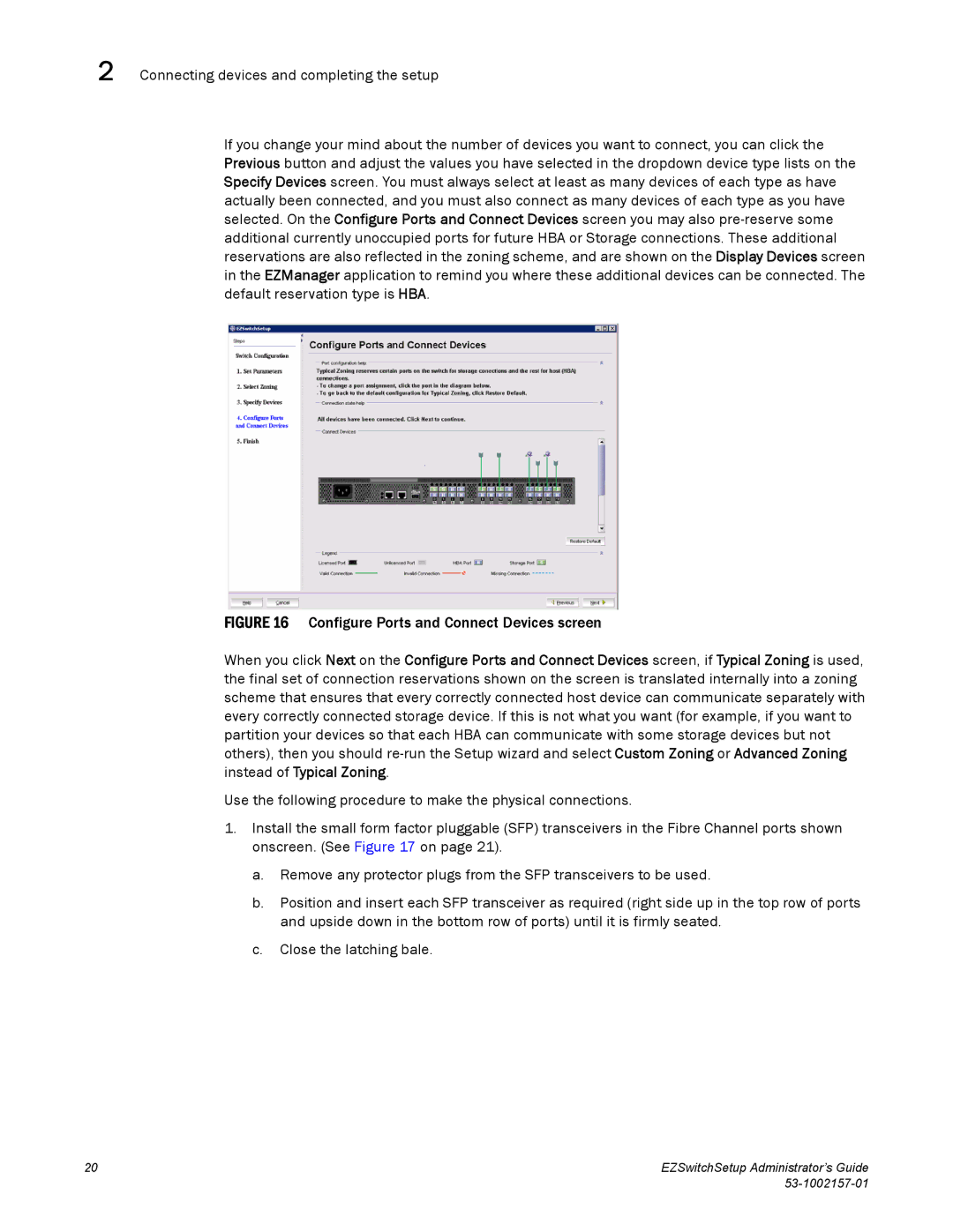 Brocade Communications Systems 4100, VA-40FC, 800, 6510, 4900, 5100, 300 manual Configure Ports and Connect Devices screen 