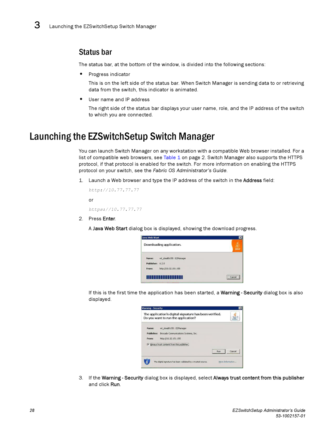 Brocade Communications Systems 5100, VA-40FC, 800, 6510, 4900, 4100, 300 Launching the EZSwitchSetup Switch Manager, Status bar 