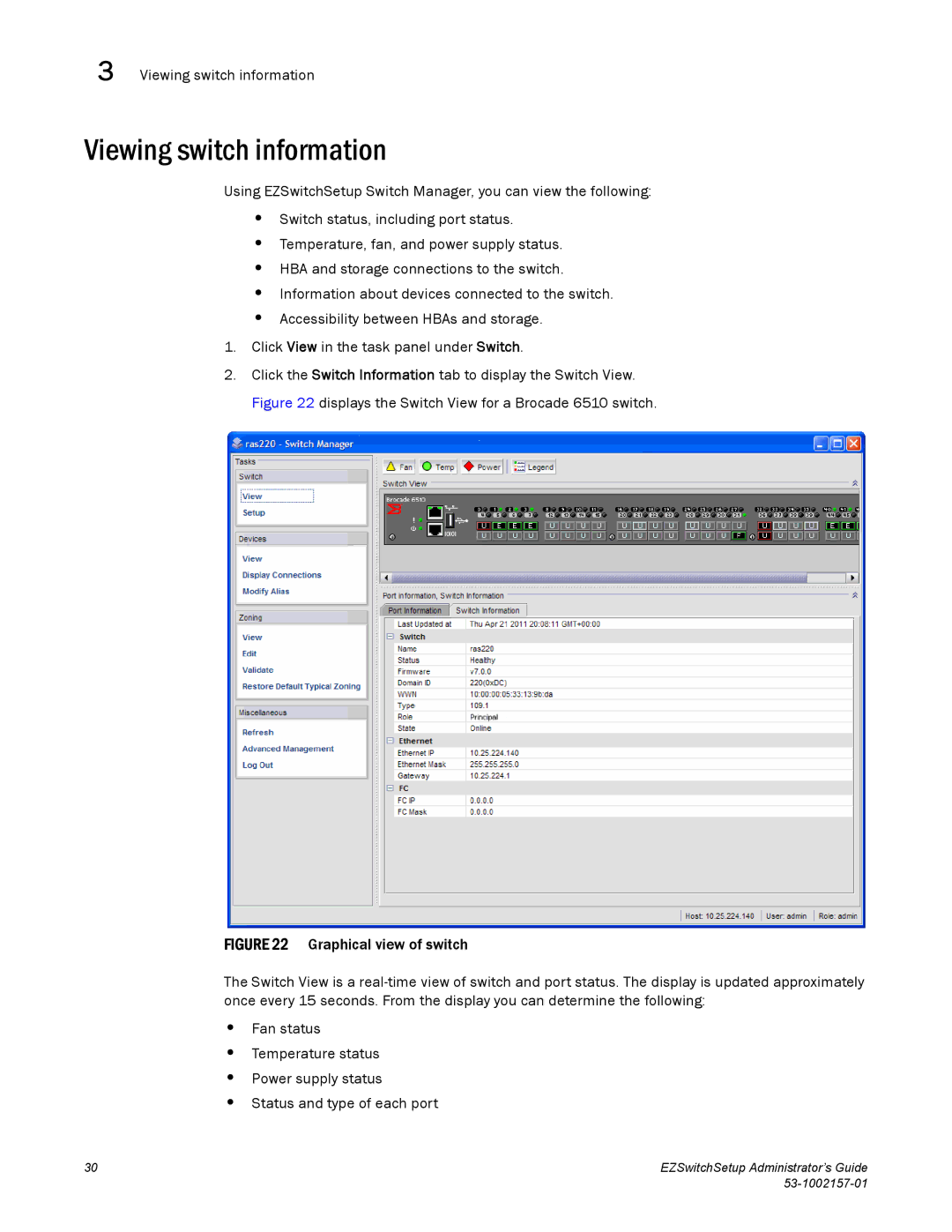 Brocade Communications Systems VA-40FC, 800, 6510, 4900, 4100, 5100, 300 manual Viewing switch information 