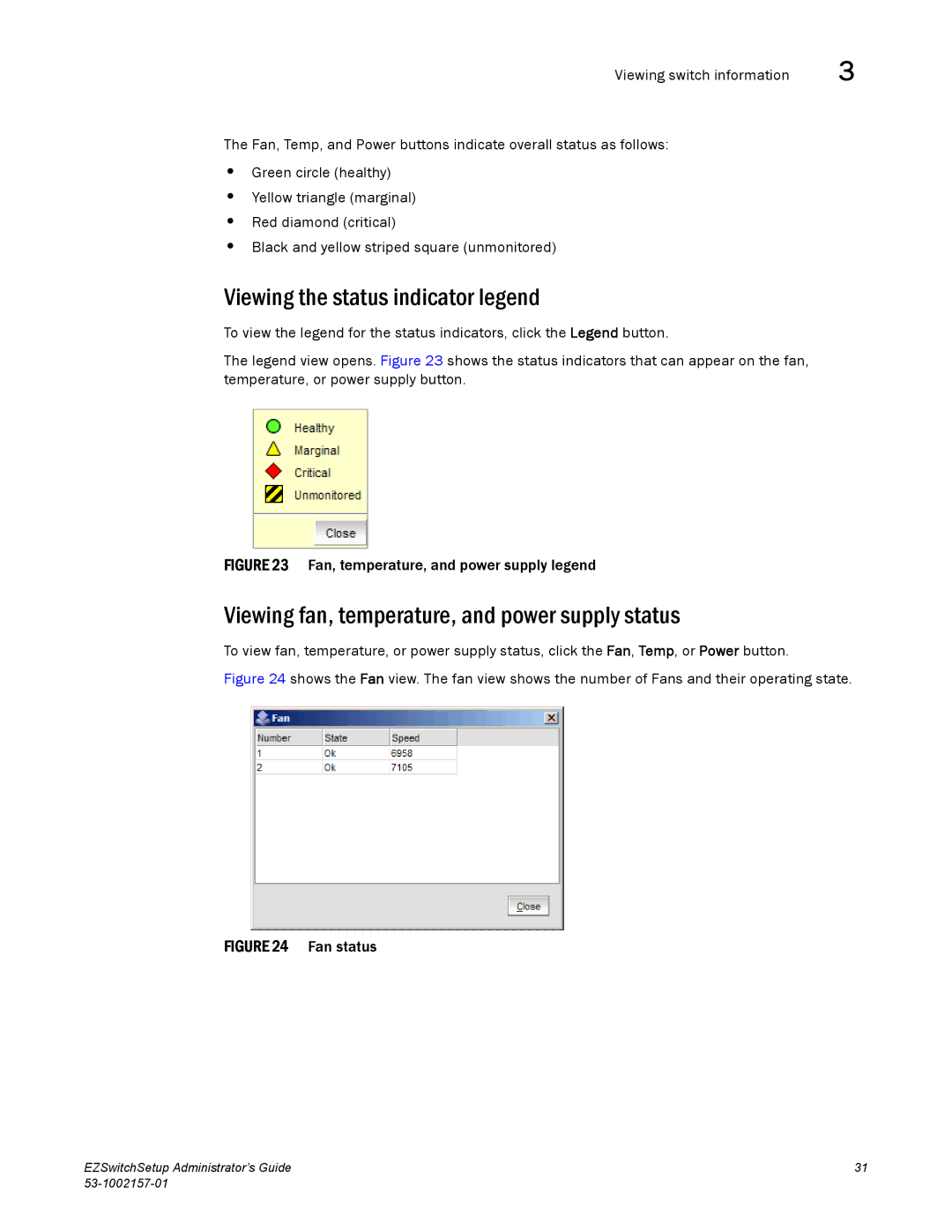 Brocade Communications Systems 800 Viewing the status indicator legend, Viewing fan, temperature, and power supply status 