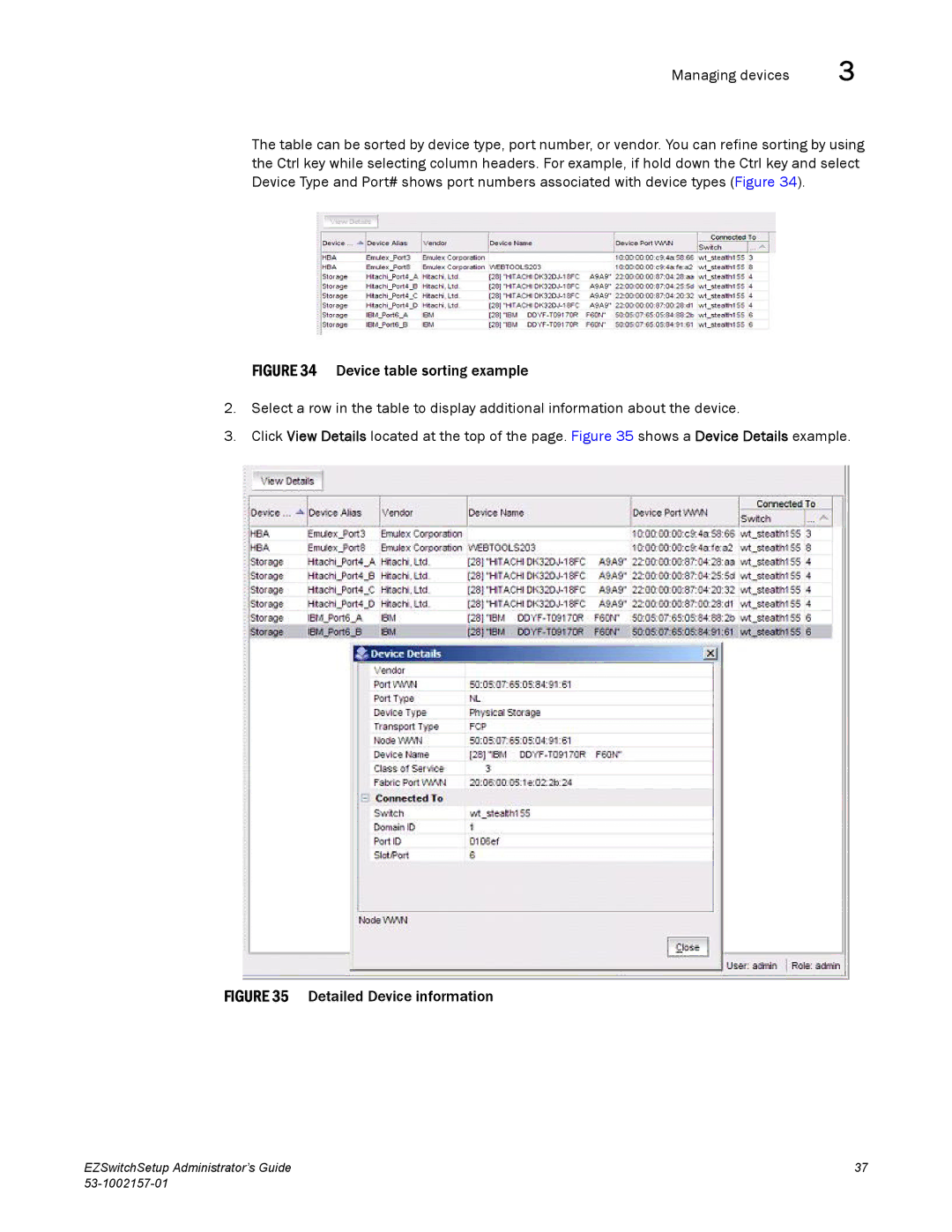 Brocade Communications Systems VA-40FC, 800, 6510, 4900, 4100, 5100, 300 manual Detailed Device information 