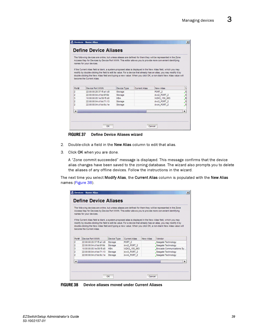 Brocade Communications Systems 6510, VA-40FC, 800, 4900, 4100, 5100, 300 manual Device aliases moved under Current Aliases 