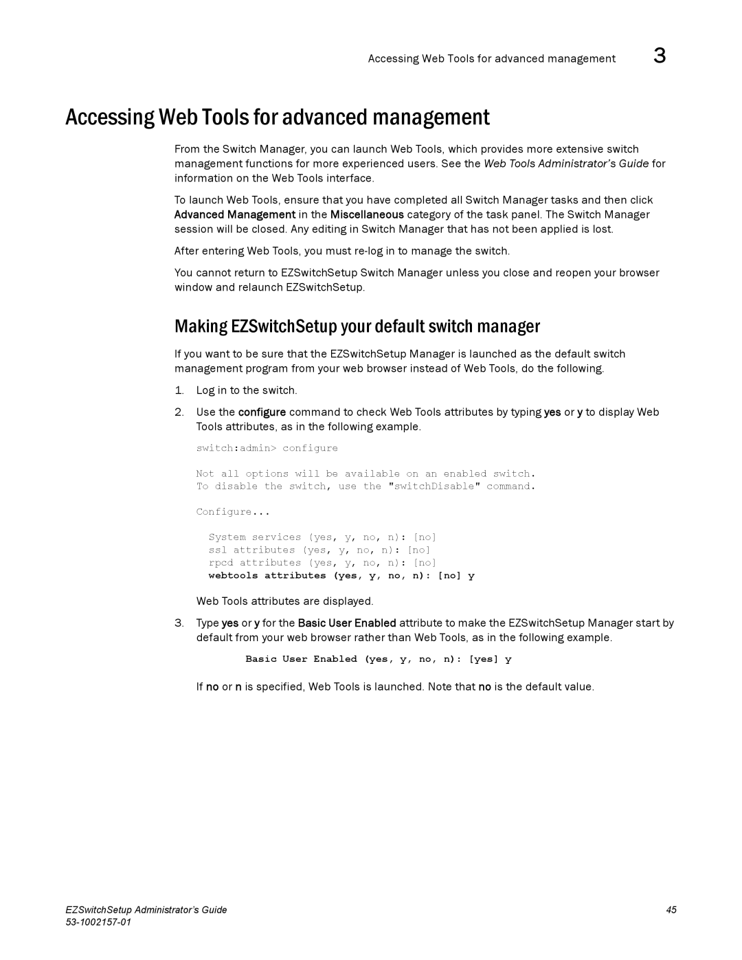 Brocade Communications Systems 800, VA-40FC, 6510, 4900, 4100, 5100, 300 manual Accessing Web Tools for advanced management 