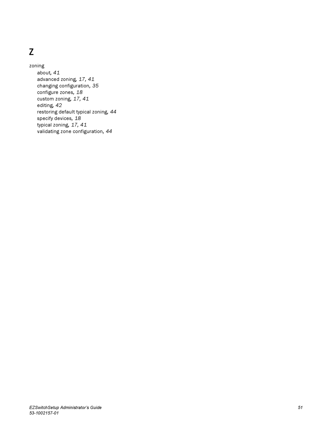 Brocade Communications Systems VA-40FC, 800, 6510, 4900, 4100, 5100, 300 manual EZSwitchSetup Administrator’s Guide 53-1002157-01 