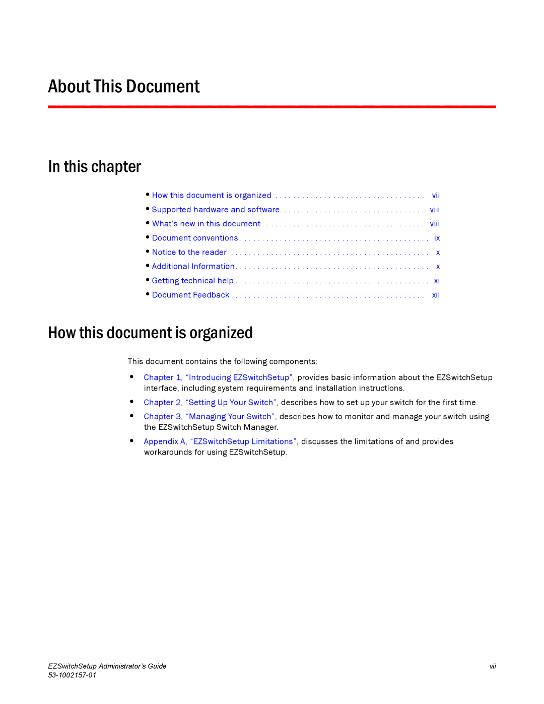 Brocade Communications Systems VA-40FC, 800, 6510, 4900, 4100, 5100, 300 manual This chapter, How this document is organized 