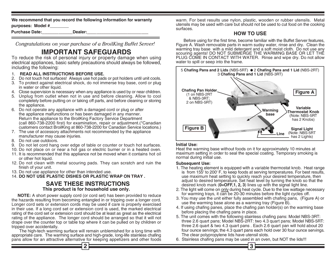 Broil King NBS-2RT, NBS-3RT, NBS-5RT warranty Initial Use, Subsequent Use 