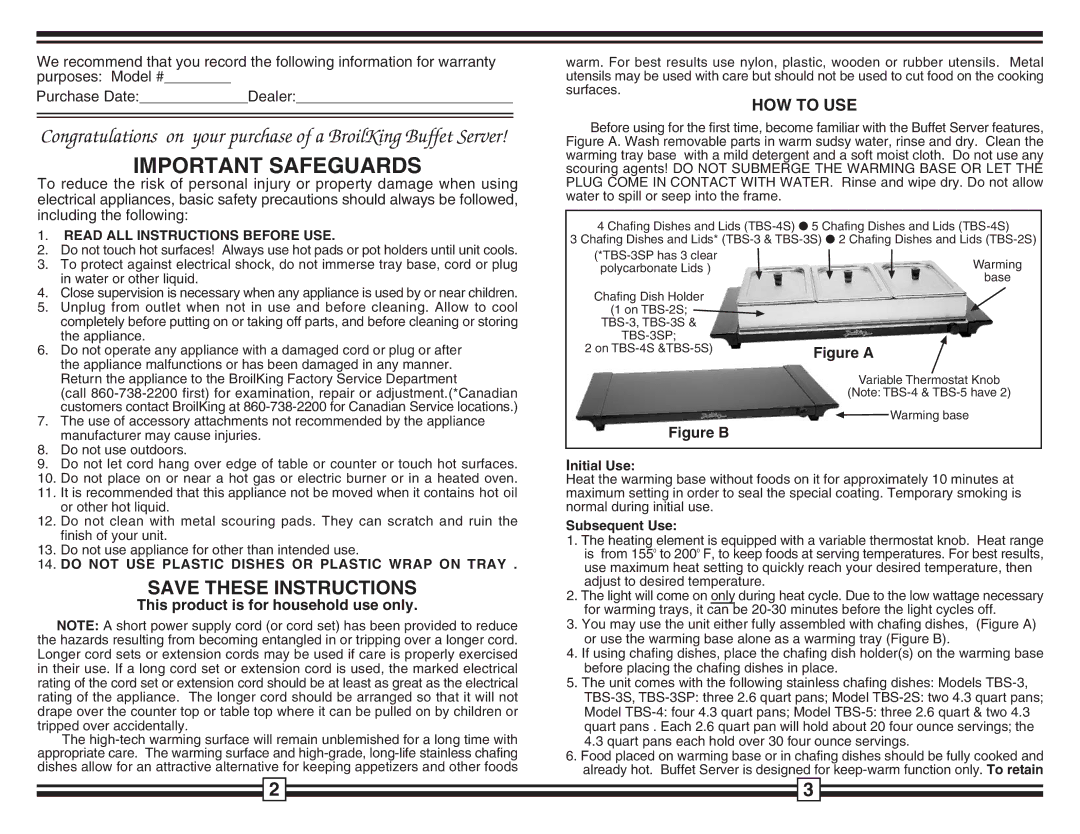 Broil King TBS-4S, TBS-2S, TBS-3SP, TBS-5S warranty HOW to USE, Initial Use, Subsequent Use 