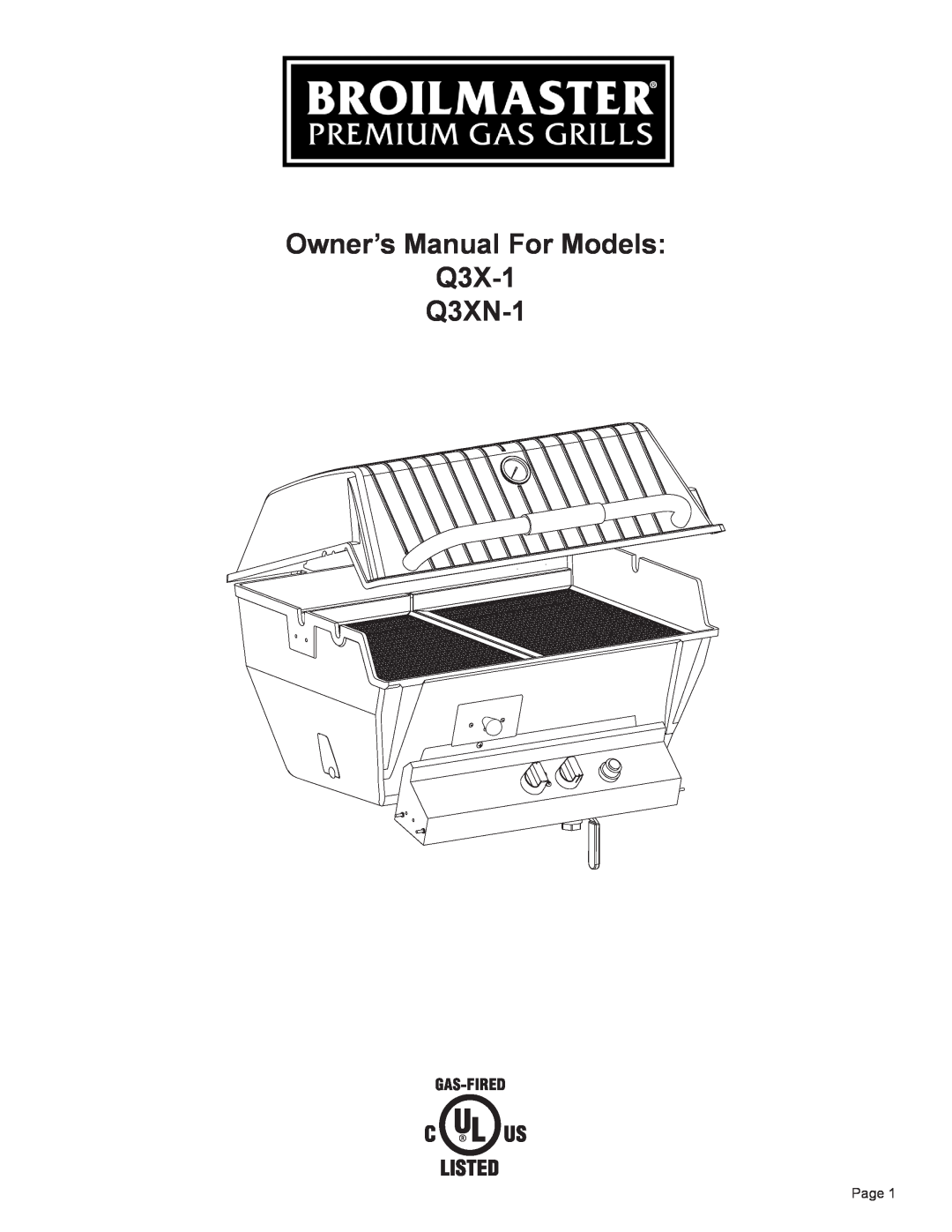 Broilmaster owner manual Owner’s Manual For Models Q3X-1 Q3XN-1, Gas-Fired 