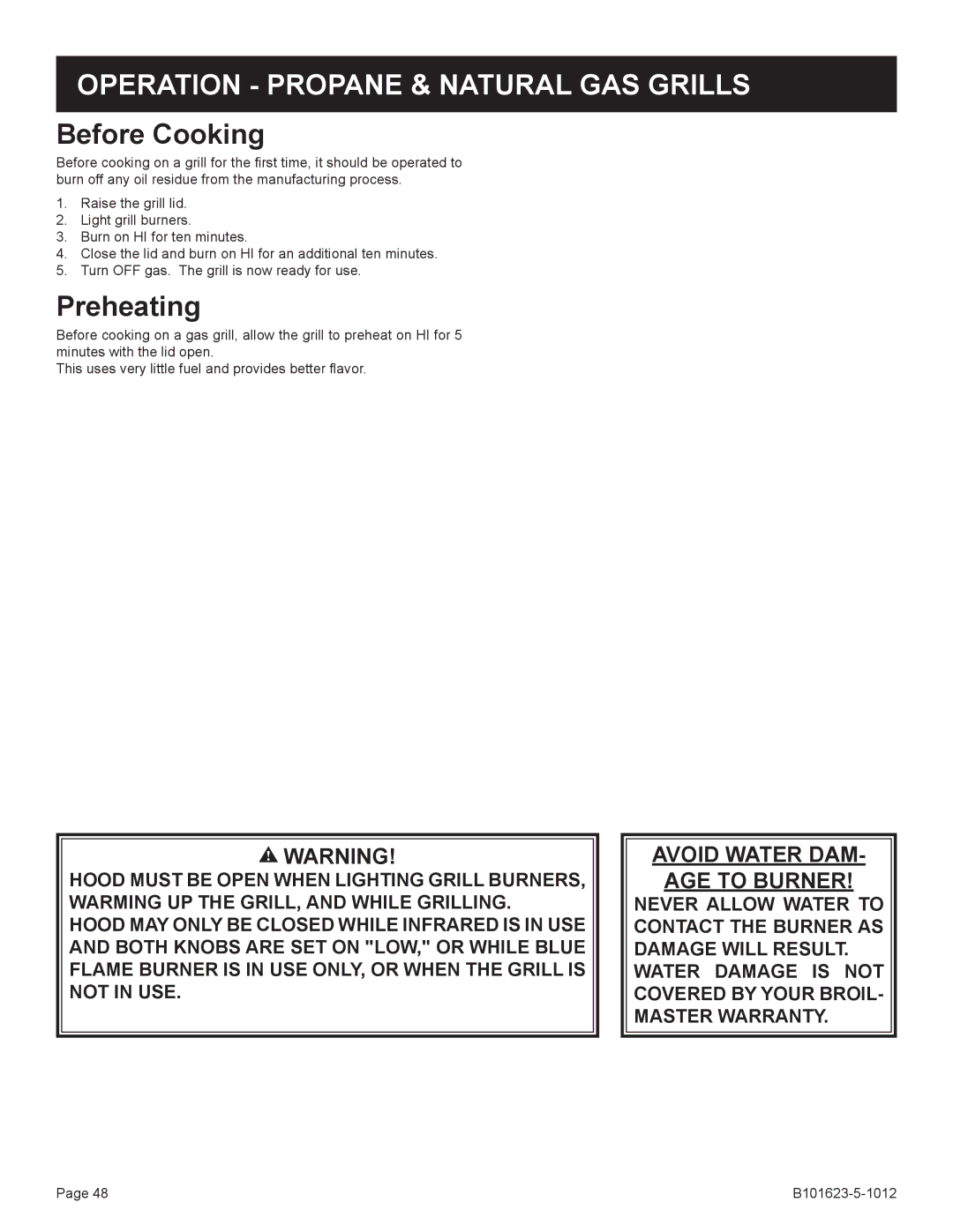 Broilmaster R3-1, P4XFN-1 manual Avoid Water DAM AGE to Burner 