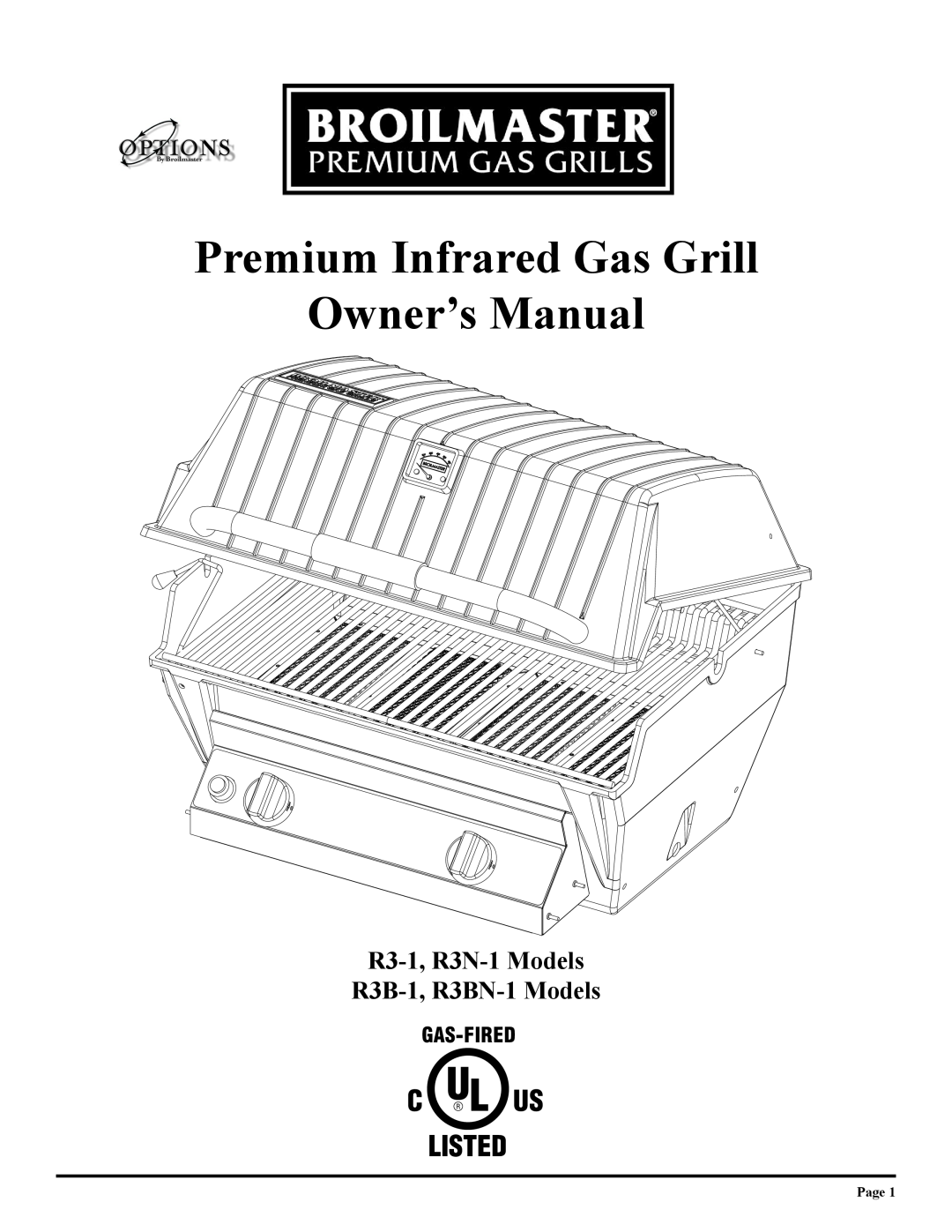 Broilmaster owner manual Premium Infrared Gas Grill Owner’s Manual, R3-1, R3N-1 Models R3B-1, R3BN-1 Models, Gas-Fired 