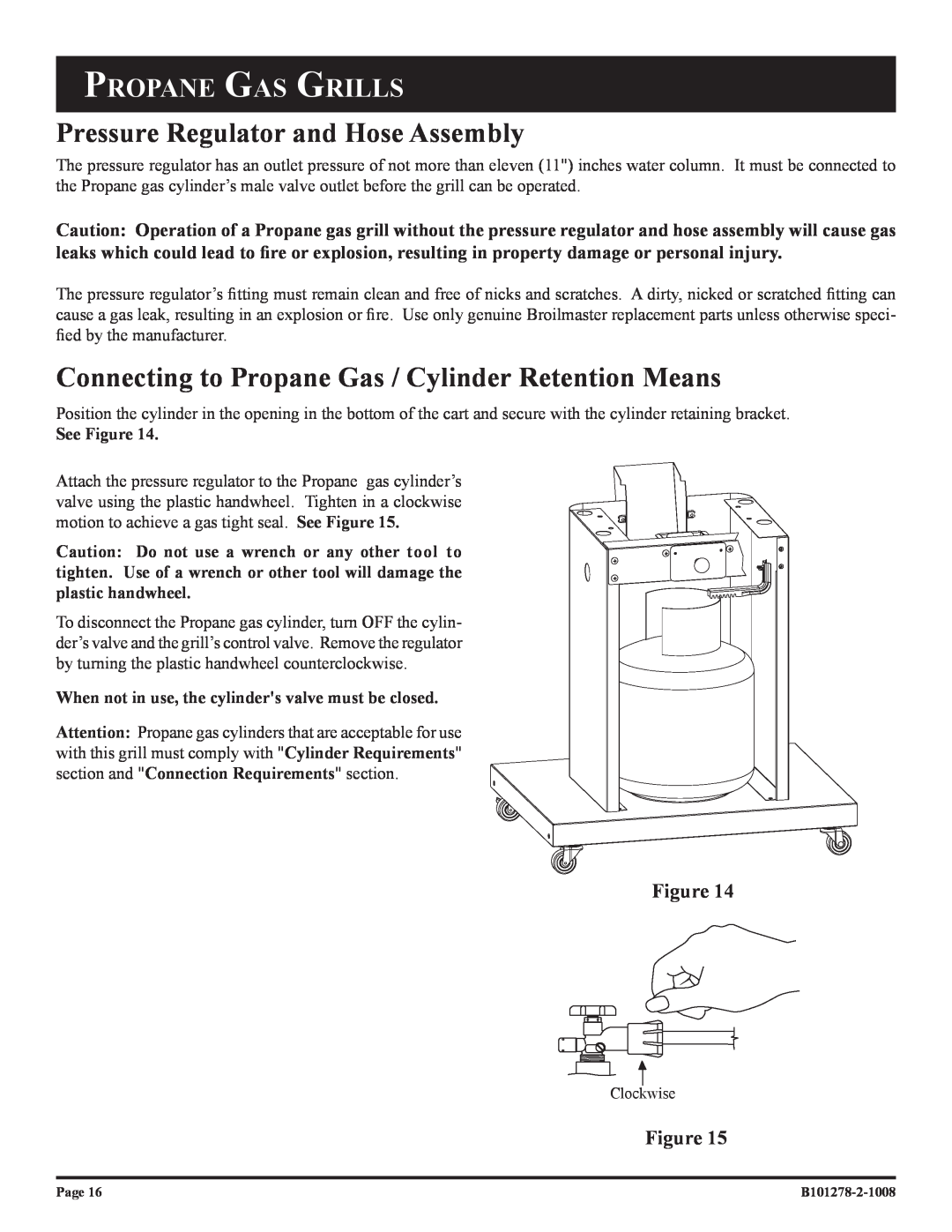 Broilmaster R3N-1 Pressure Regulator and Hose Assembly, Connecting to Propane Gas / Cylinder Retention Means, See Figure 