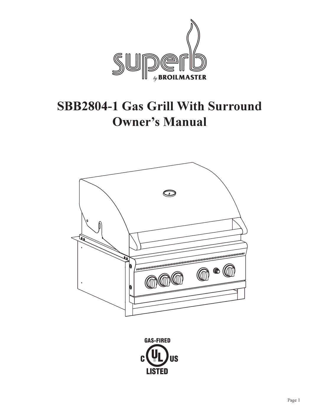 Broilmaster SBB 2804 owner manual SBB2804-1 Gas Grill With Surround 