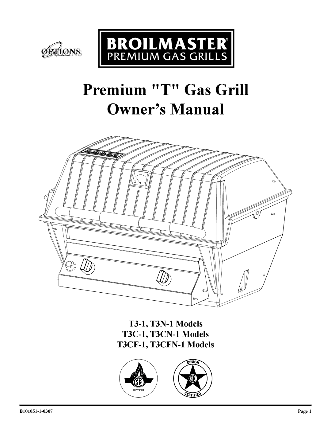 Broilmaster T3CF-1, T3CN-1, T3N-1, T3C-1 owner manual Premium T Gas Grill 