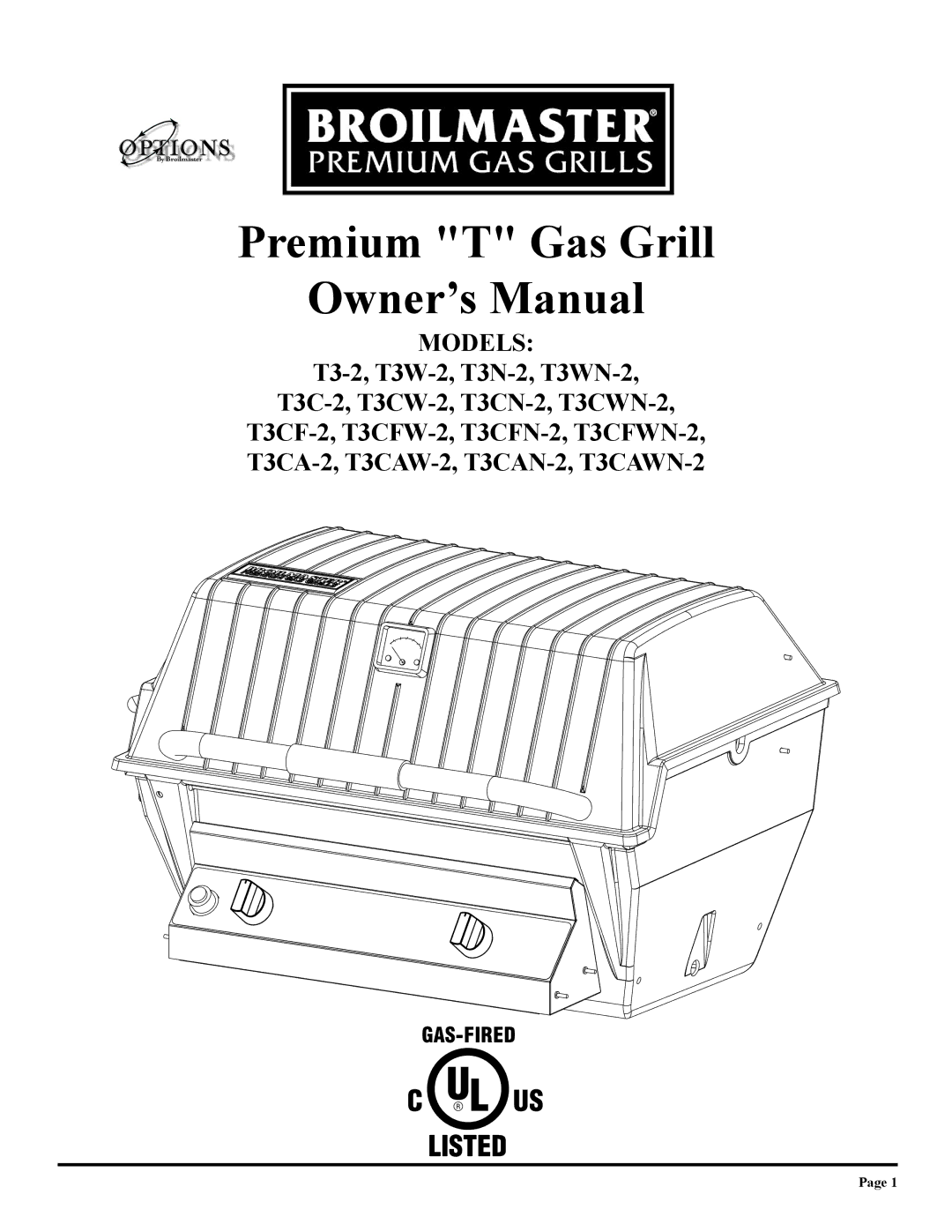 Broilmaster T3N-2, T3WN-2, T3CN-2, T3CFW-2, T3CF-2, T3CA-2, T3CFWN-2, T3CAWN-2, T3CW-2, T3CAN-2 owner manual Premium T Gas Grill 