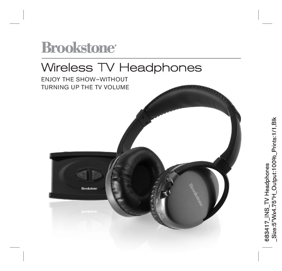 Brookstone 683417 manual Wireless TV Headphones, Enjoy The Show-Without Turning Up The Tv Volume 