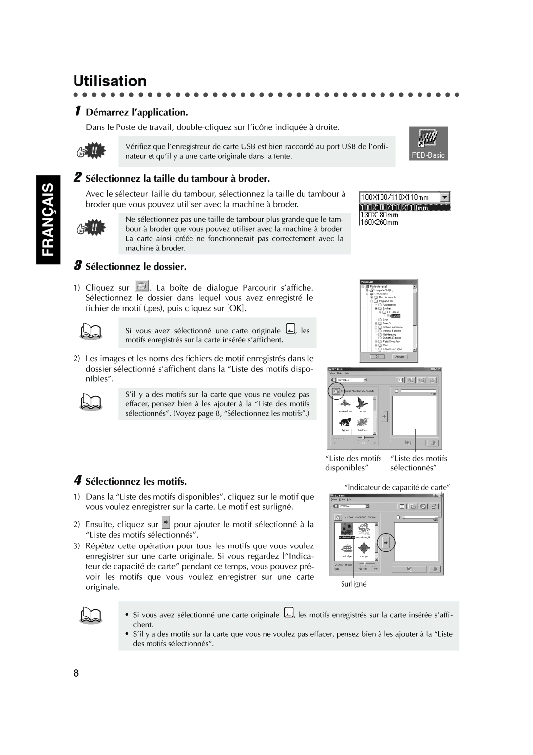 Brother 1 Utilisation, Démarrez l’application, Sélectionnez la taille du tambour à broder, Sélectionnez le dossier 