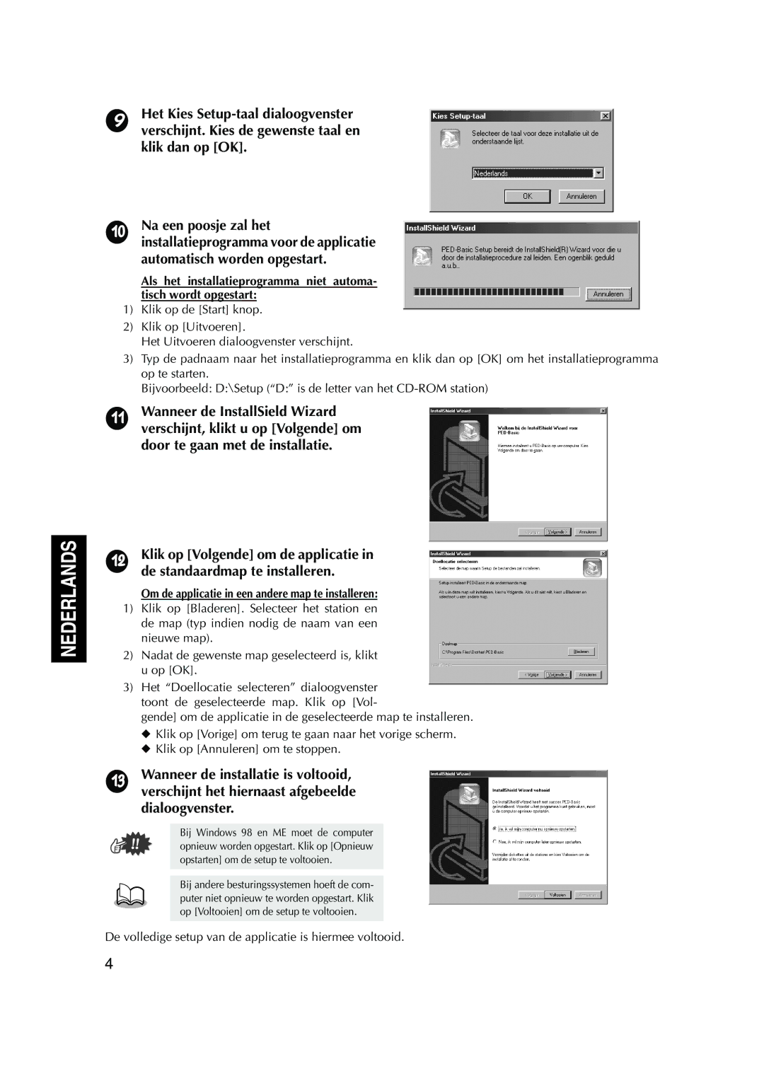 Brother 1, PED Basic instruction manual De volledige setup van de applicatie is hiermee voltooid 