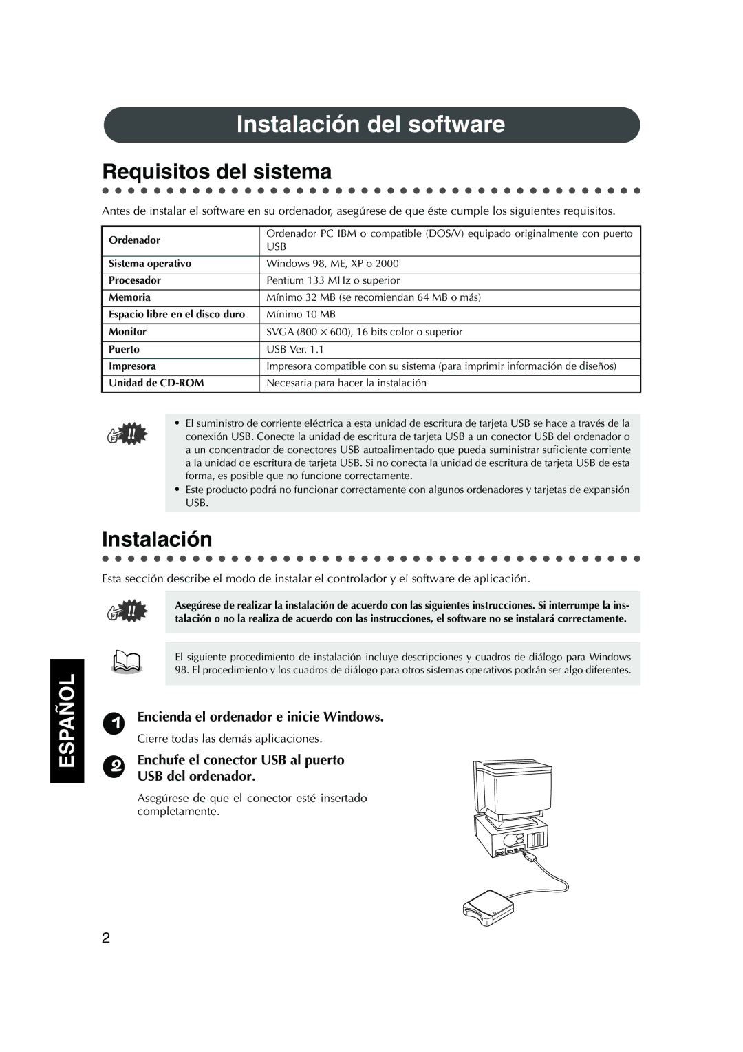 Brother 1, PED Basic Instalación del software, Requisitos del sistema, Encienda el ordenador e inicie Windows 