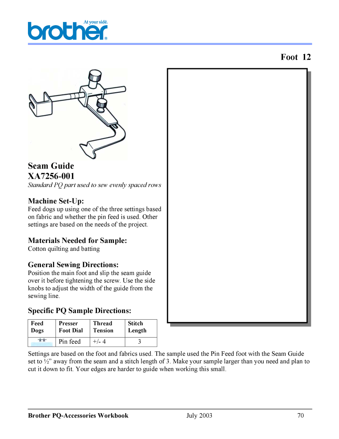 Brother 1300 manual Foot Seam Guide XA7256-001, Pin feed 