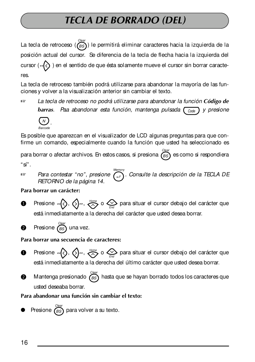 Brother 1300 manual Tecla DE Borrado DEL, Para borrar un carácter, Para borrar una secuencia de caracteres 