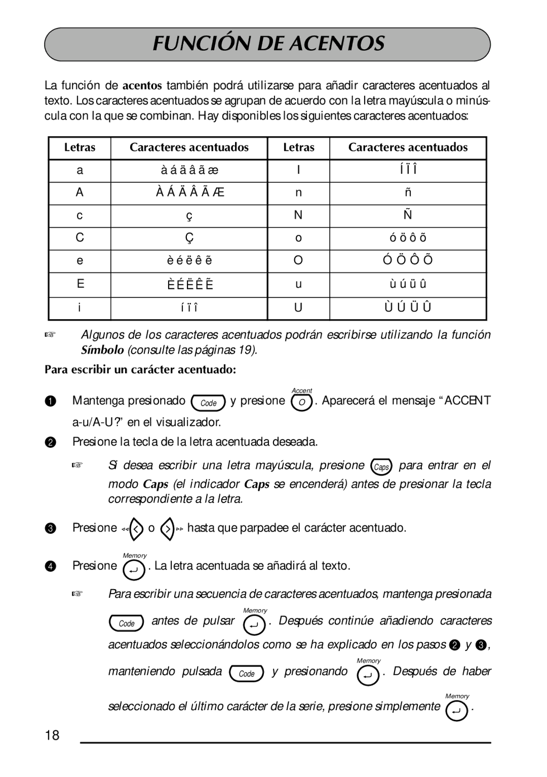 Brother 1300 manual Función DE Acentos, Letras, Para escribir un carácter acentuado, Code antes de pulsar 