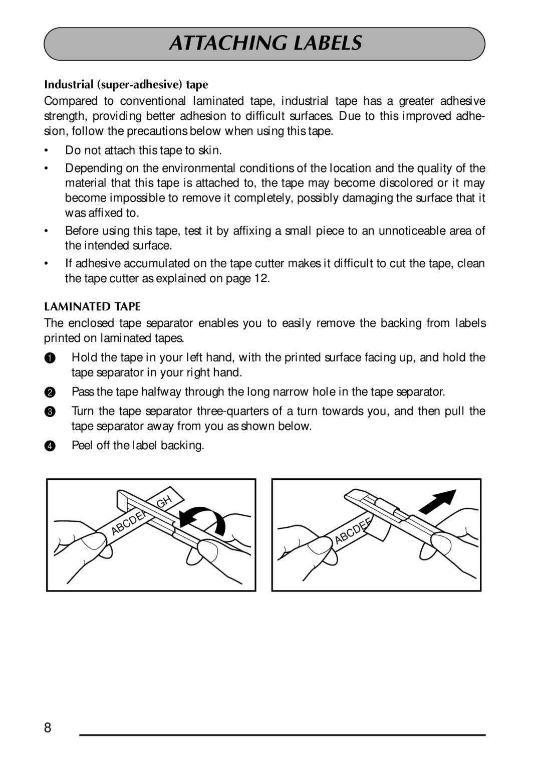 Brother 1300 manual Attaching Labels, Industrial super-adhesive tape, Laminated Tape 