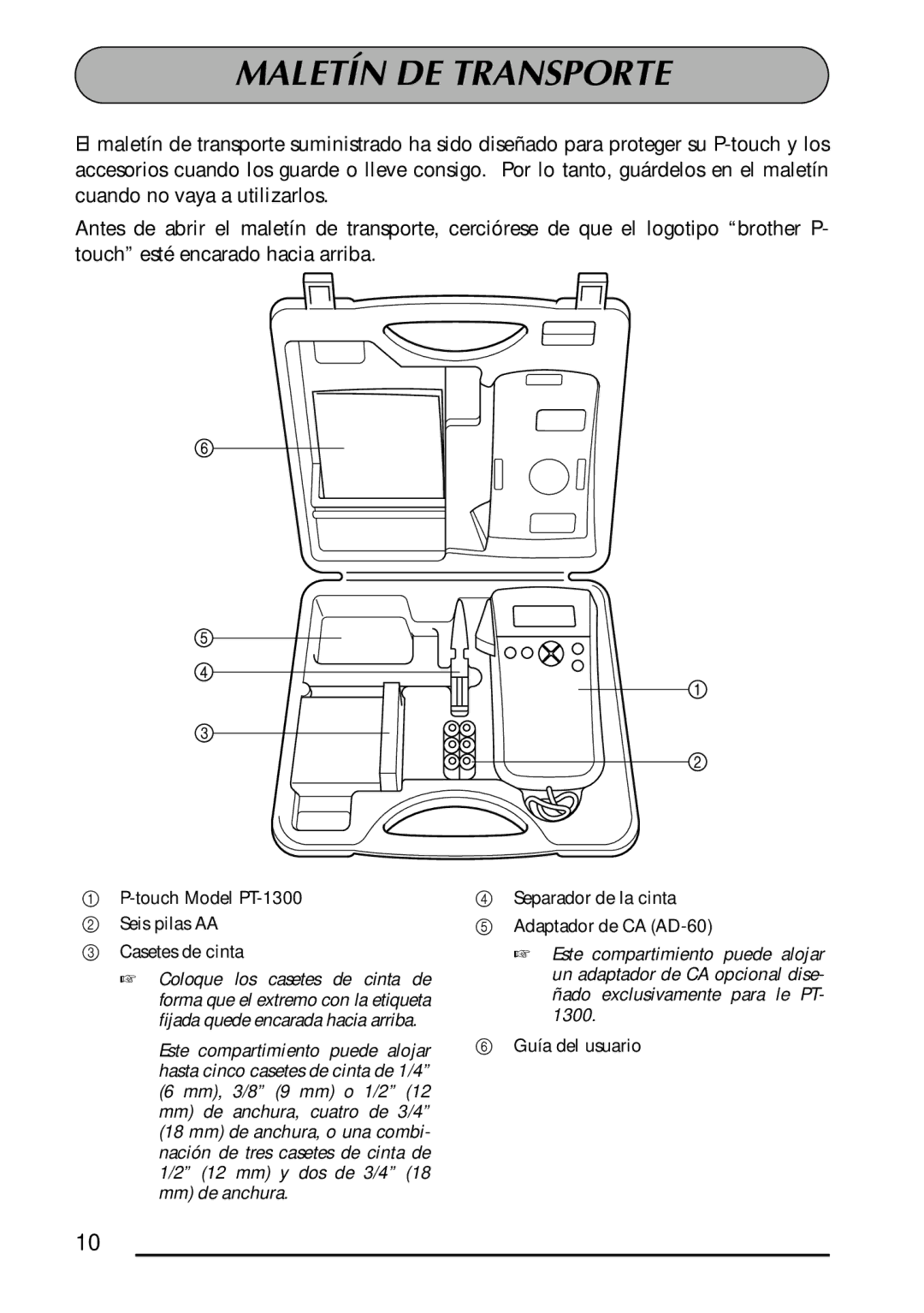 Brother manual Maletín DE Transporte, Touch Model PT-1300 Seis pilas AA Casetes de cinta 