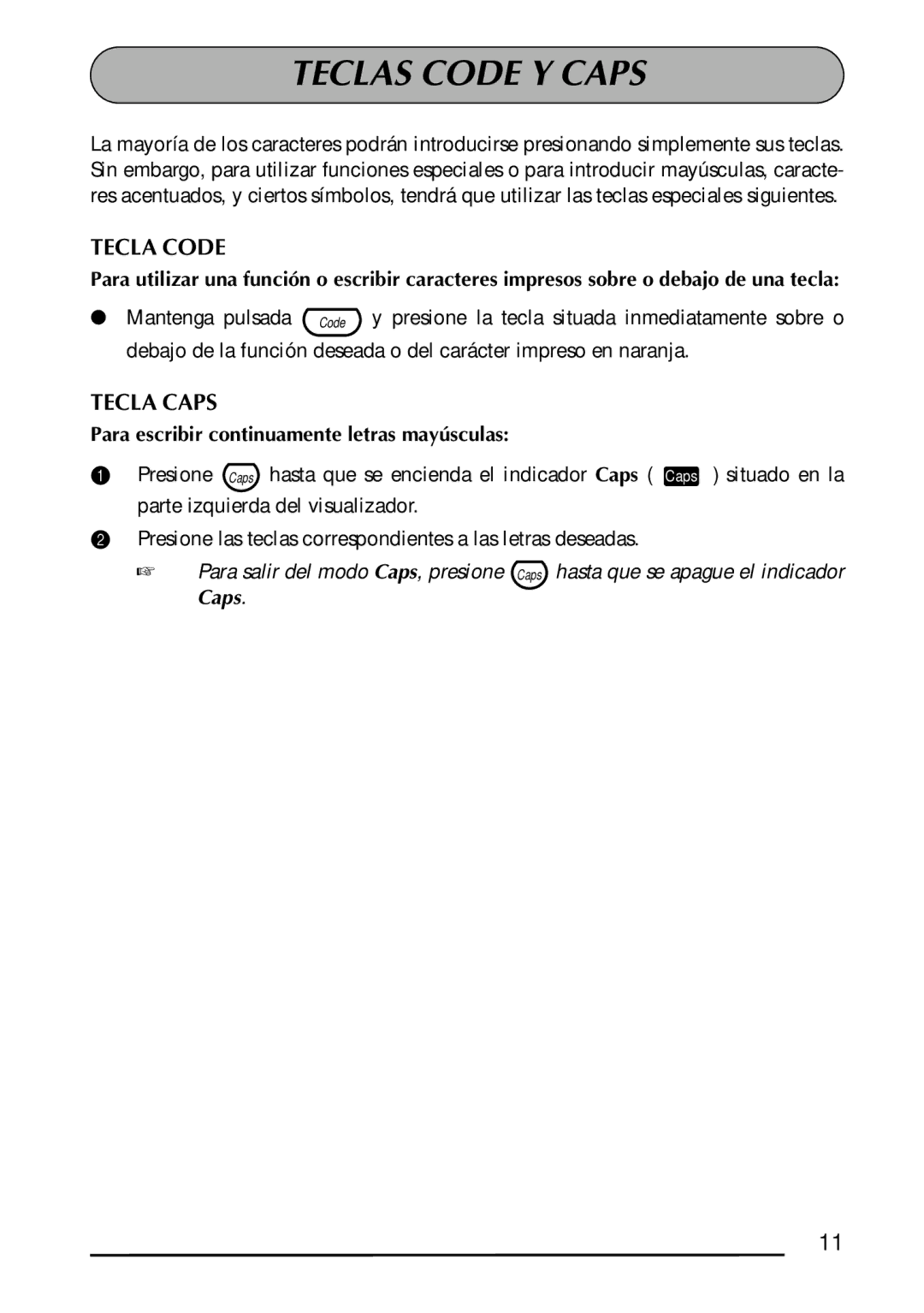 Brother 1300 manual Teclas Code Y Caps, Tecla Code, Tecla Caps, Para escribir continuamente letras mayúsculas 