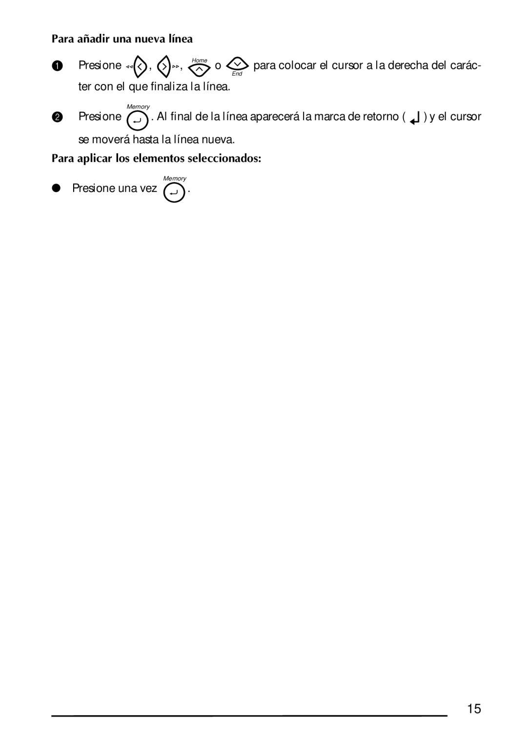 Brother 1300 manual Para añadir una nueva línea, Para aplicar los elementos seleccionados 