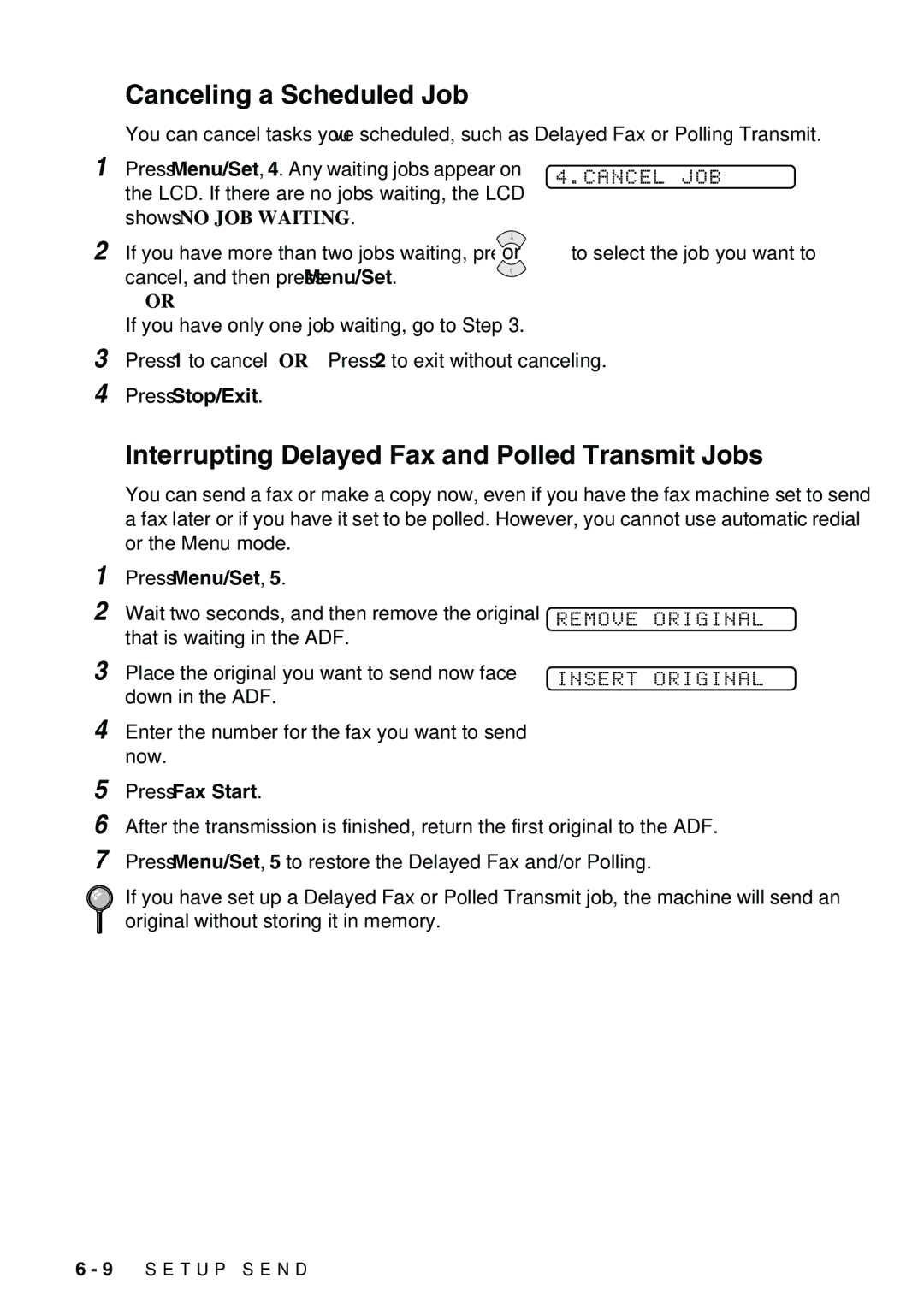 Brother 1575MC owner manual Canceling a Scheduled Job, Interrupting Delayed Fax and Polled Transmit Jobs, Cancel JOB 