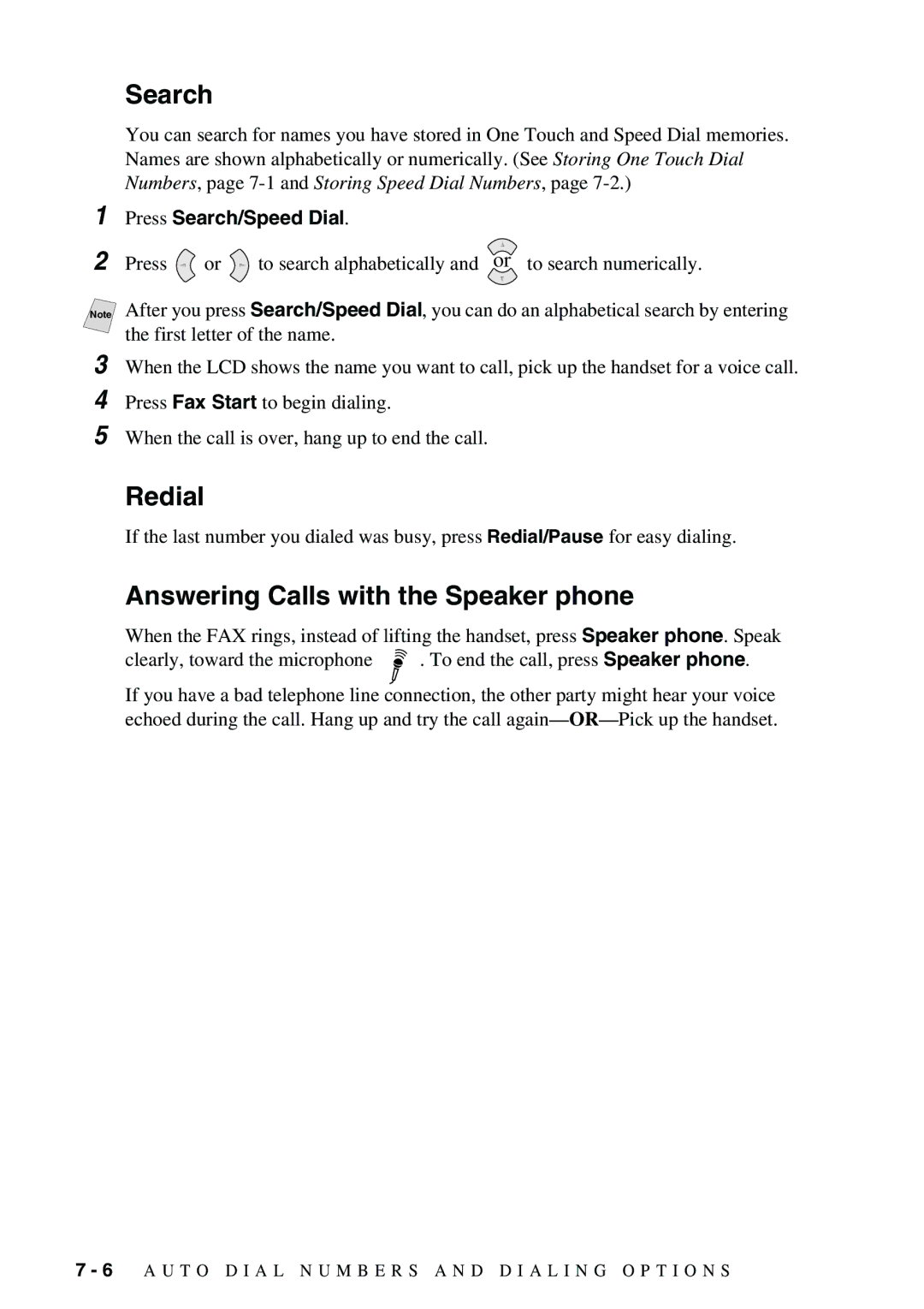 Brother 1575MC owner manual Redial, Answering Calls with the Speaker phone, Press Search/Speed Dial 