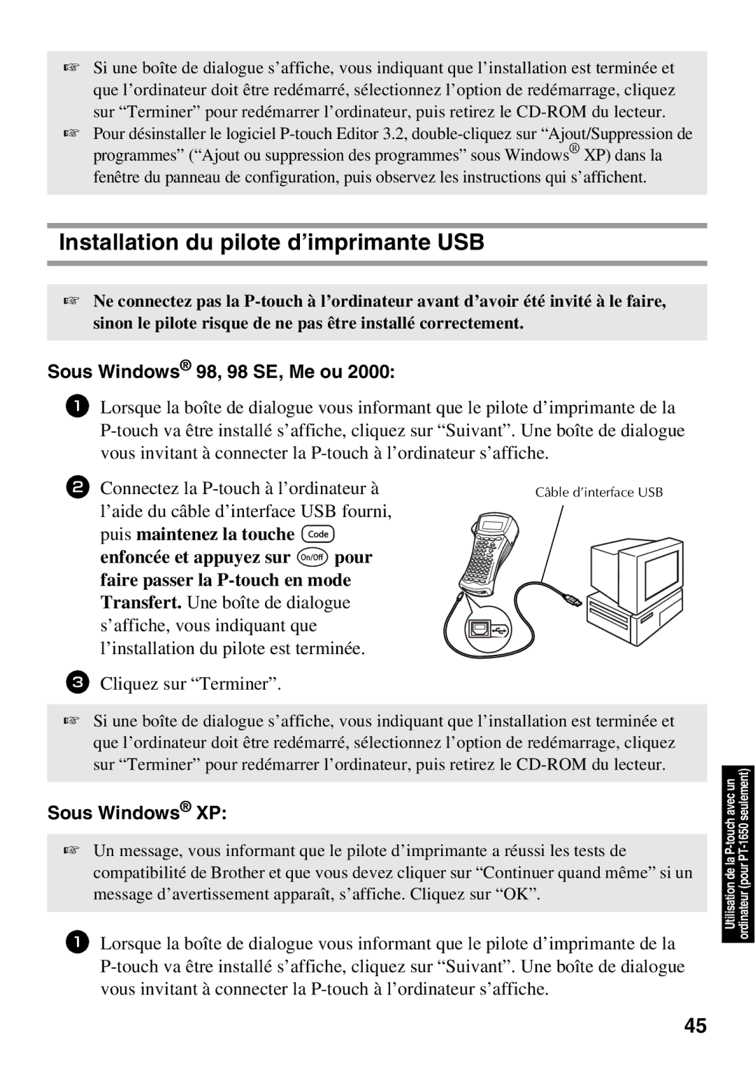 Brother 1650 manual Installation du pilote d’imprimante USB, Sous Windows 98, 98 SE, Me ou 