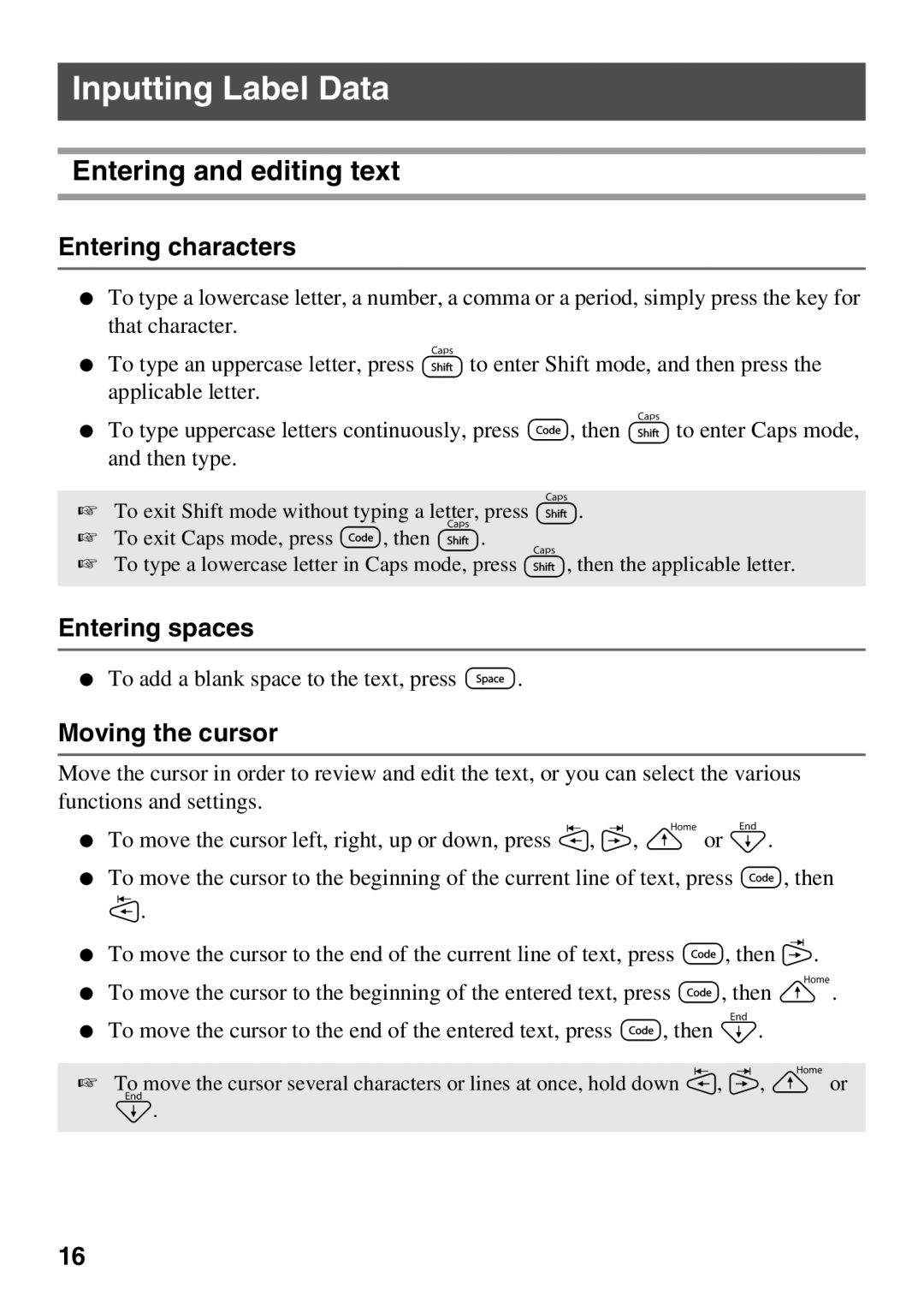 Brother 1650 Inputting Label Data, Entering and editing text, Entering characters, Entering spaces, Moving the cursor 