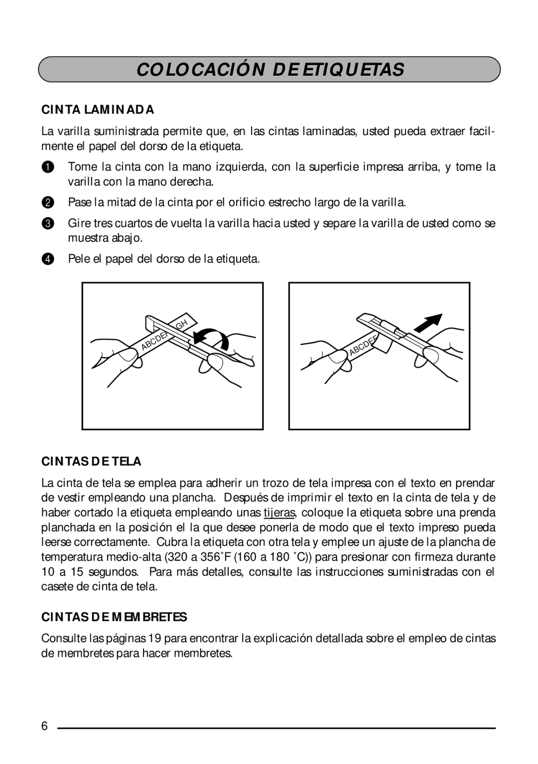 Brother 1800, 1810 manual Colocación DE Etiquetas, Cinta Laminada, Cintas DE Tela, Cintas DE Membretes 