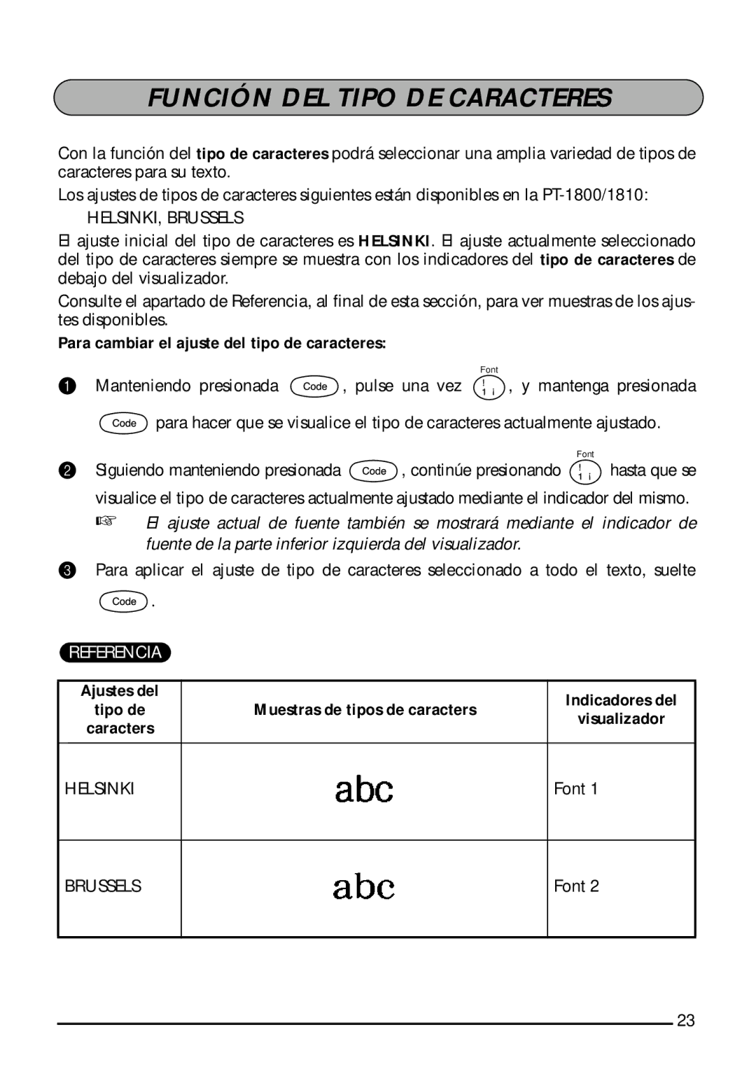 Brother 1810, 1800 manual Función DEL Tipo DE Caracteres, Para cambiar el ajuste del tipo de caracteres 