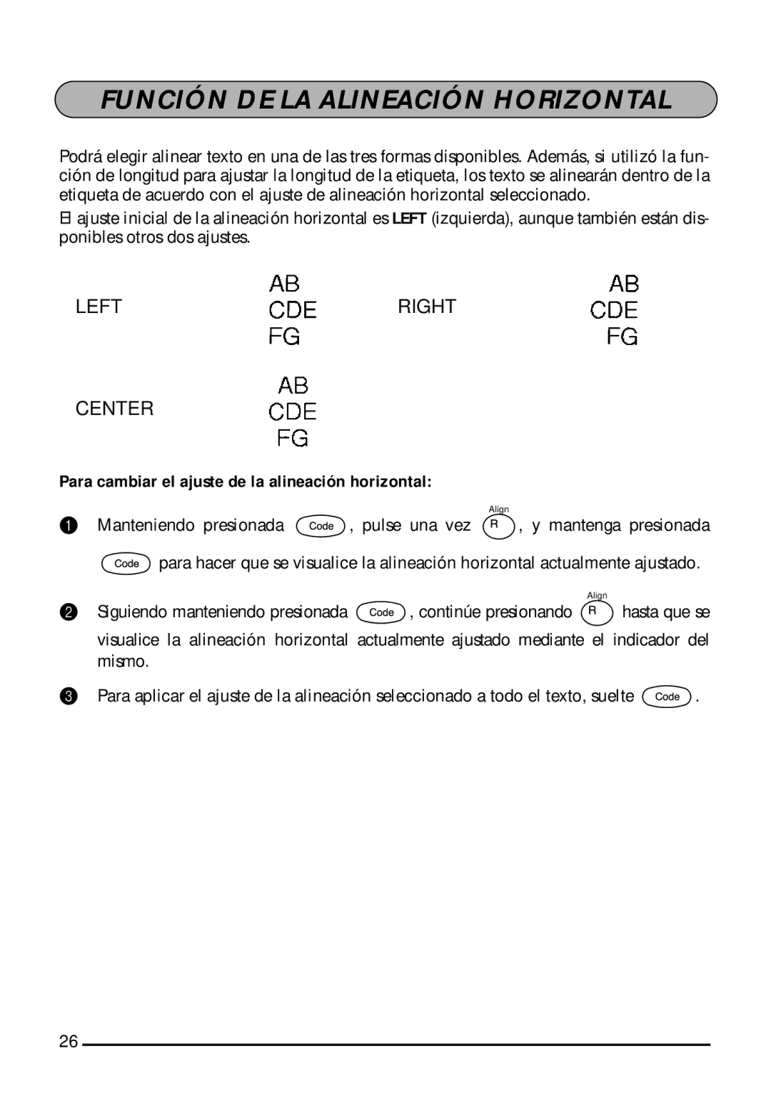 Brother 1800, 1810 manual Función DE LA Alineación Horizontal, Para cambiar el ajuste de la alineación horizontal 
