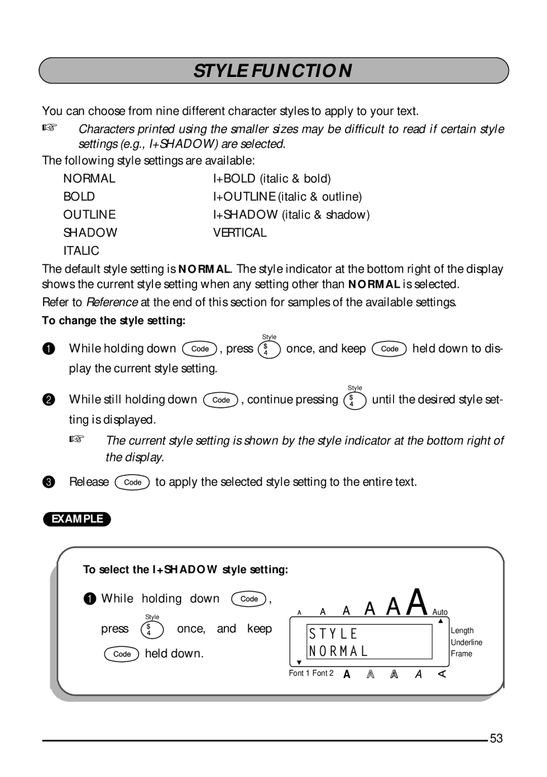 Brother 1810, 1800 manual Style Function, To change the style setting, To select the I+SHADOW style setting 