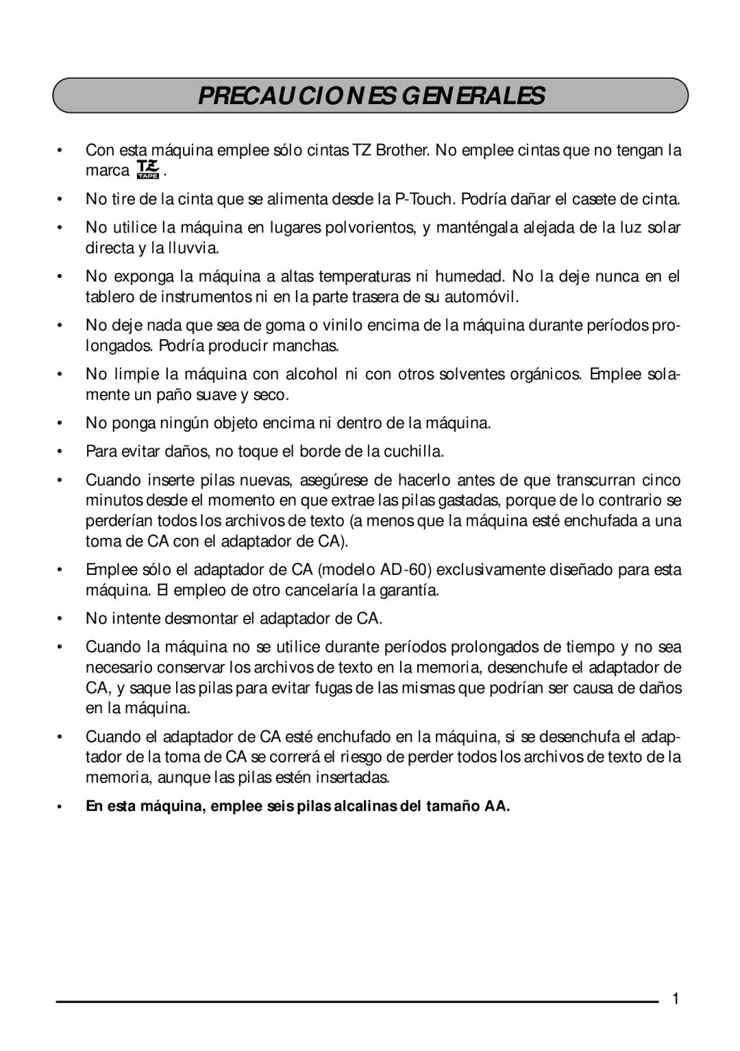 Brother 1810, 1800 manual Precauciones Generales, En esta máquina, emplee seis pilas alcalinas del tamaño AA 