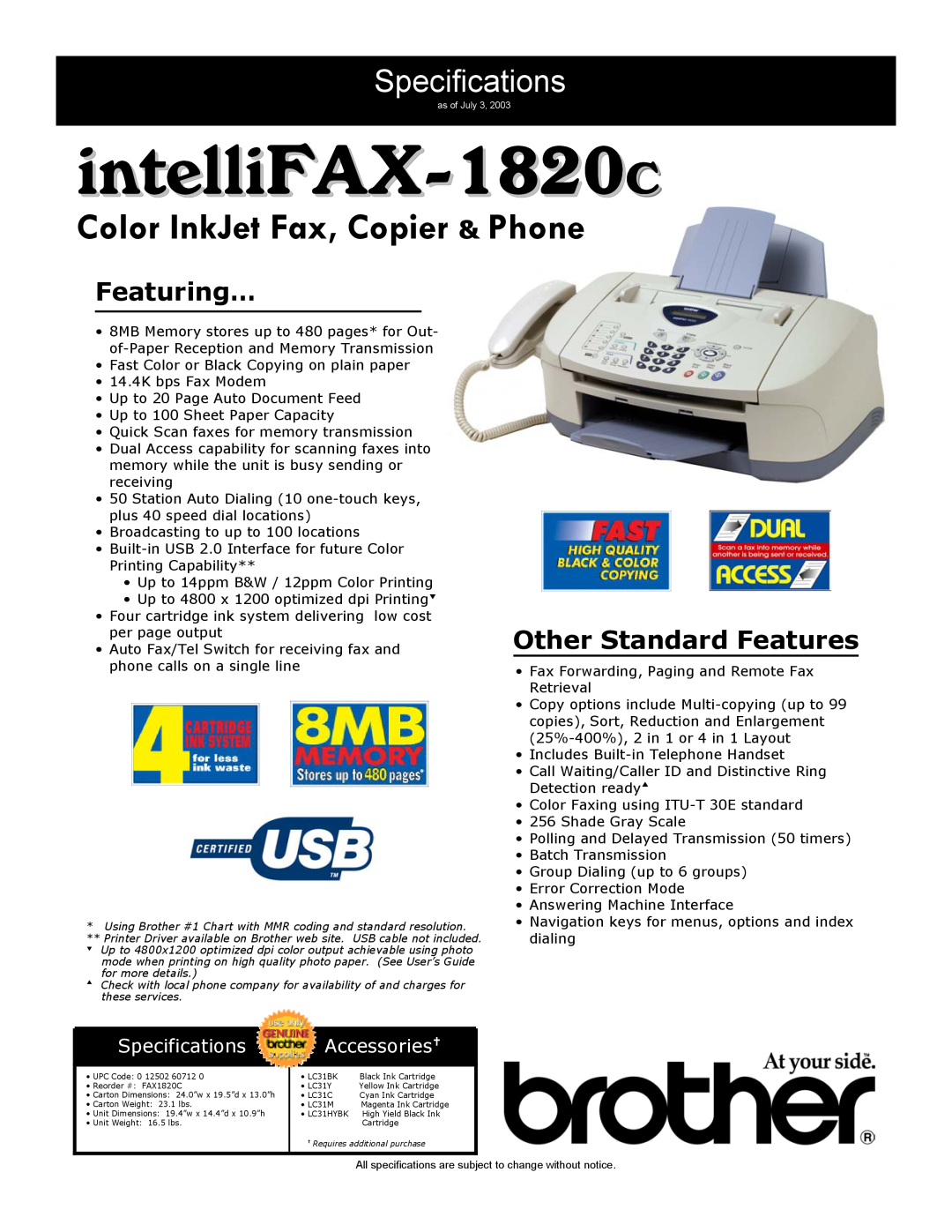 Brother specifications intelliFAX-1820C, Color InkJet Fax, Copier & Phone, Specifications, Featuring…, Accessories† 